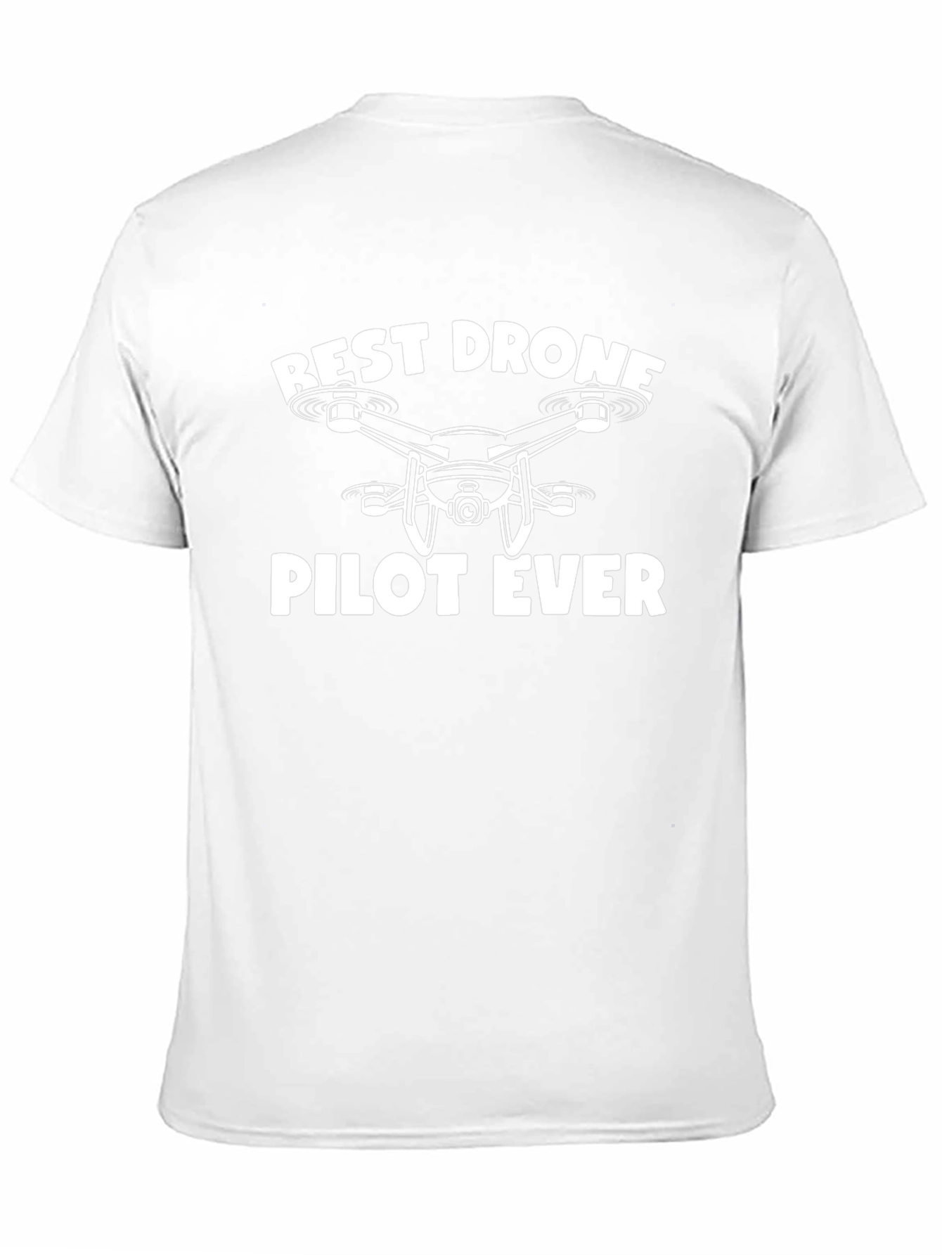 Best Drone Pilot Ever T-Shirt