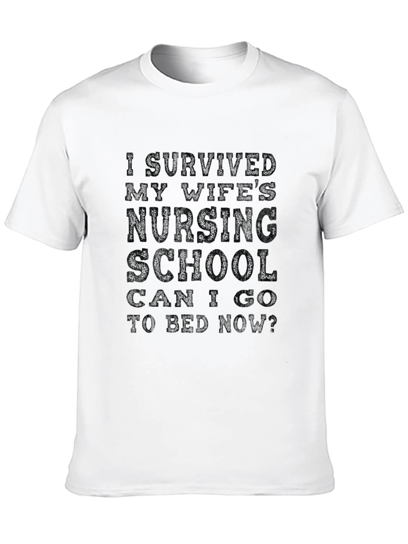 Husbands Nursing School Survivor Novelty T-Shirt