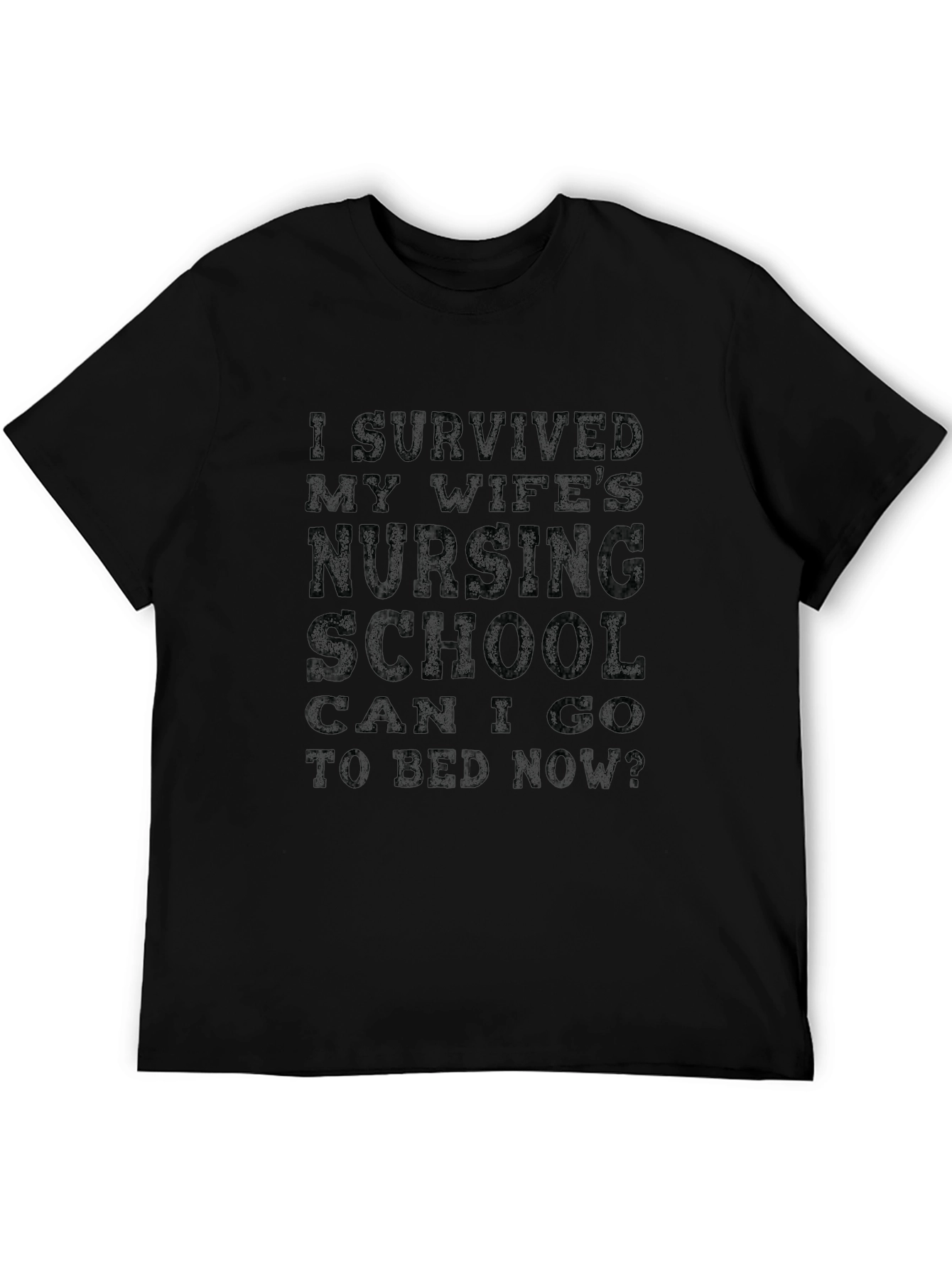 Husbands Nursing School Survivor Novelty T-Shirt