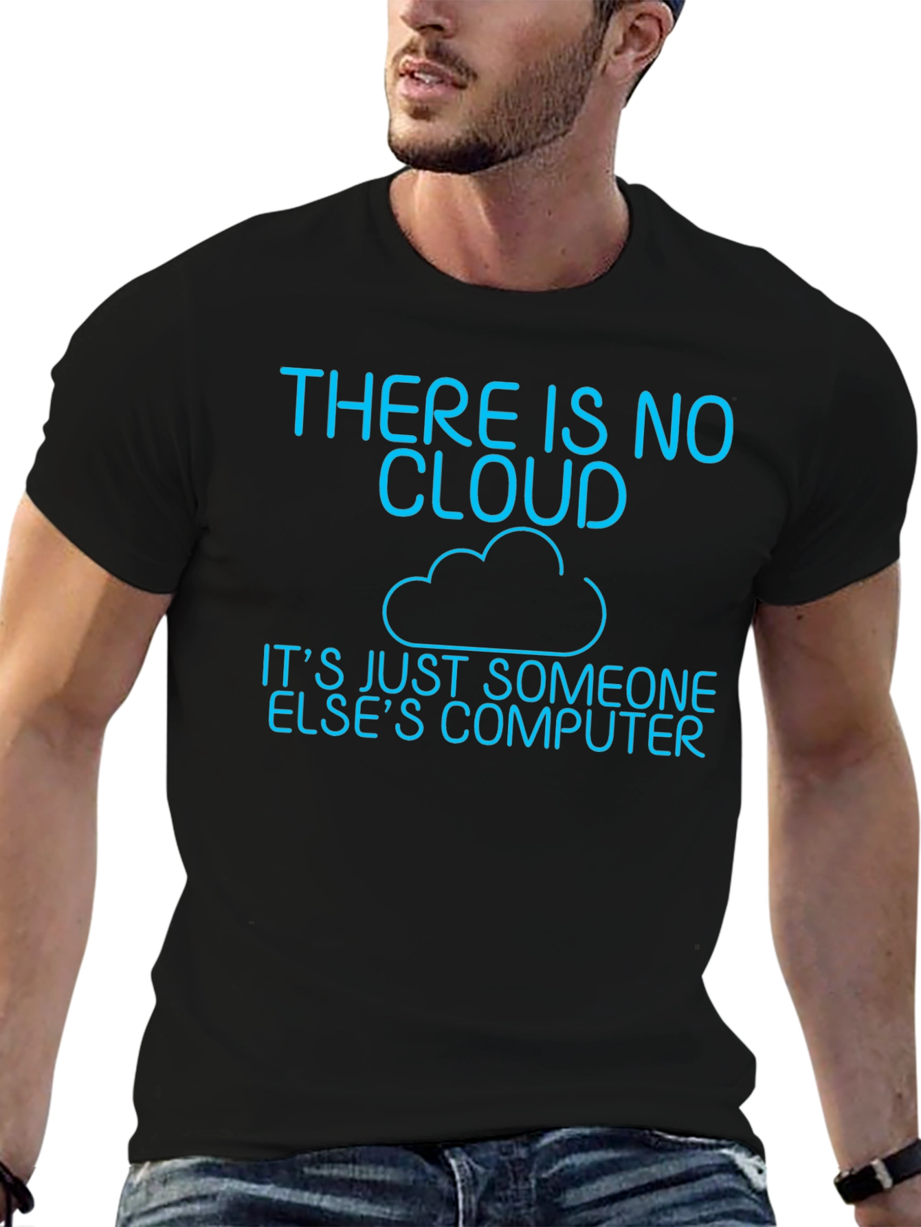 There Is No Cloud T-Shirt