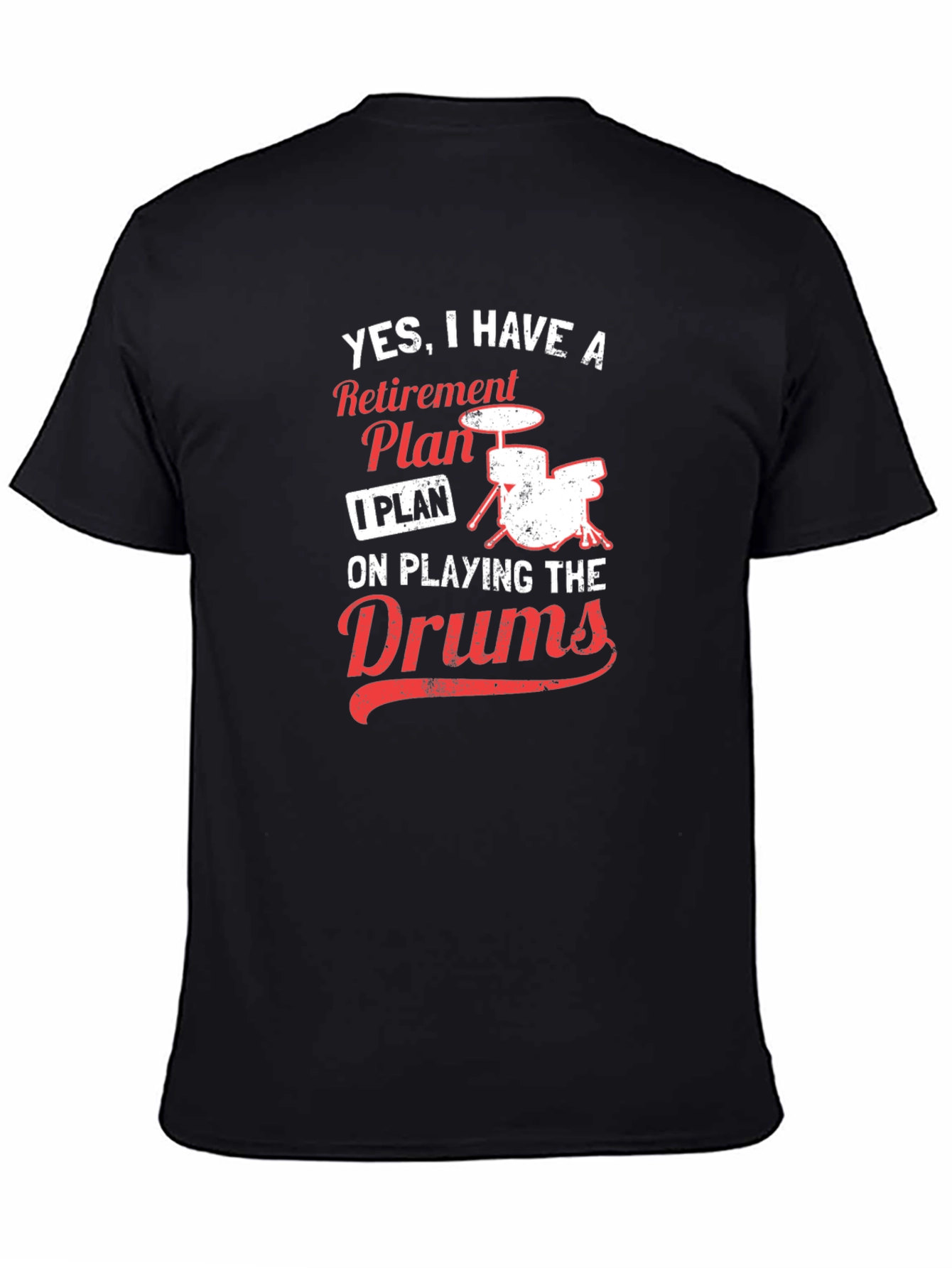Drummer Retirement Plan T-Shirt - Music Lover Tee