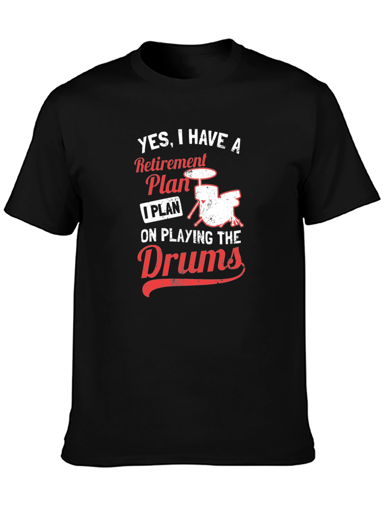 Drummer Retirement Plan T-Shirt - Music Lover Tee