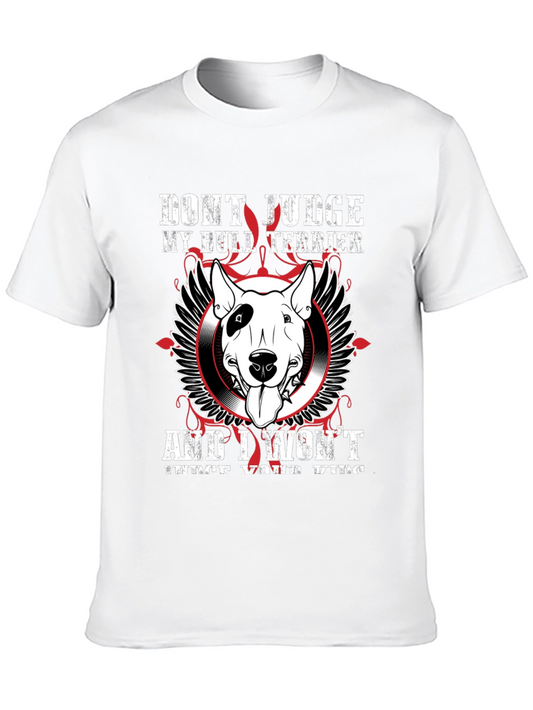 Dont Judge My Bull Terrier T-Shirt