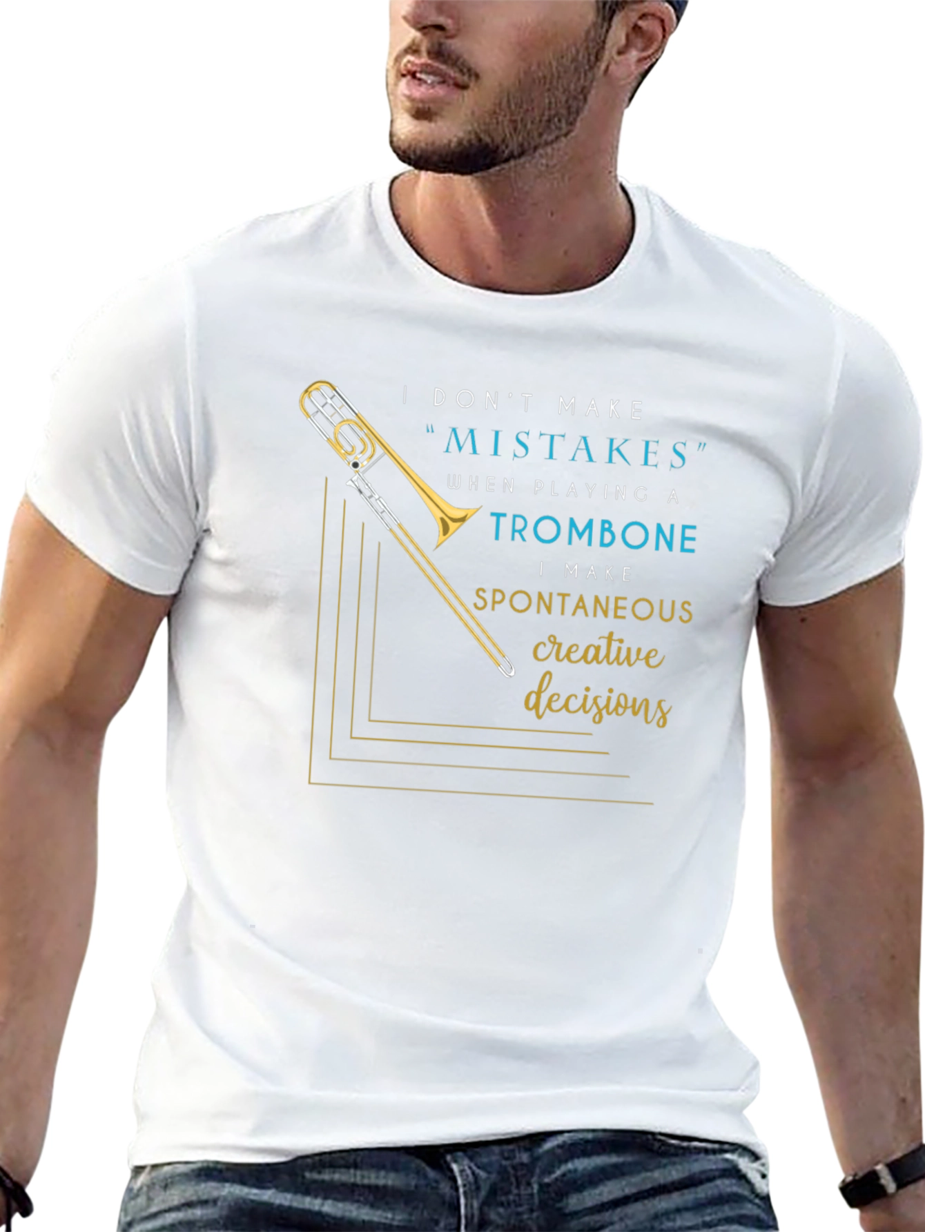 Musicians Statement Tee: Trombone Creative Decisions