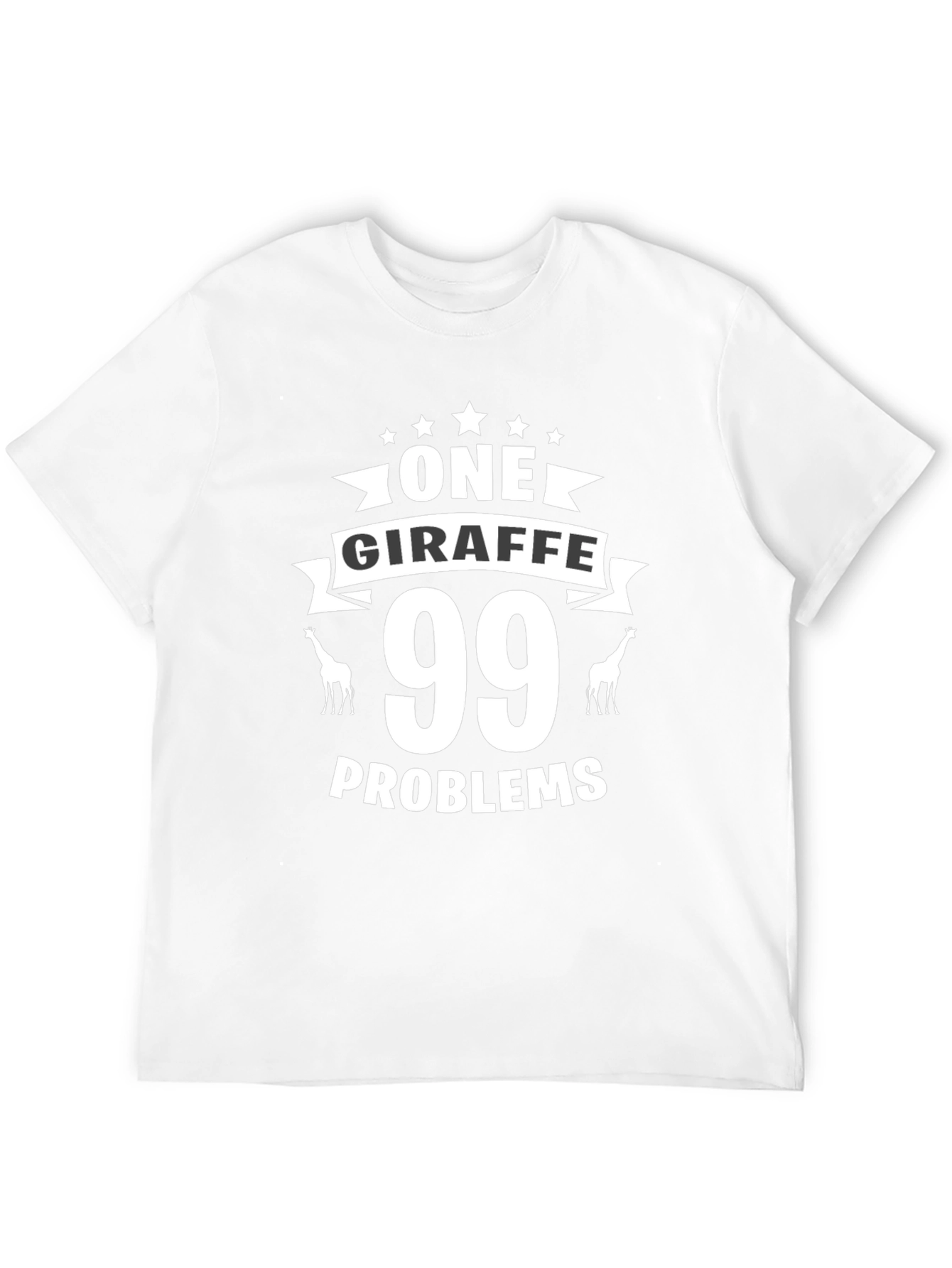 One Giraffe 99 Problems Graphic T-Shirt