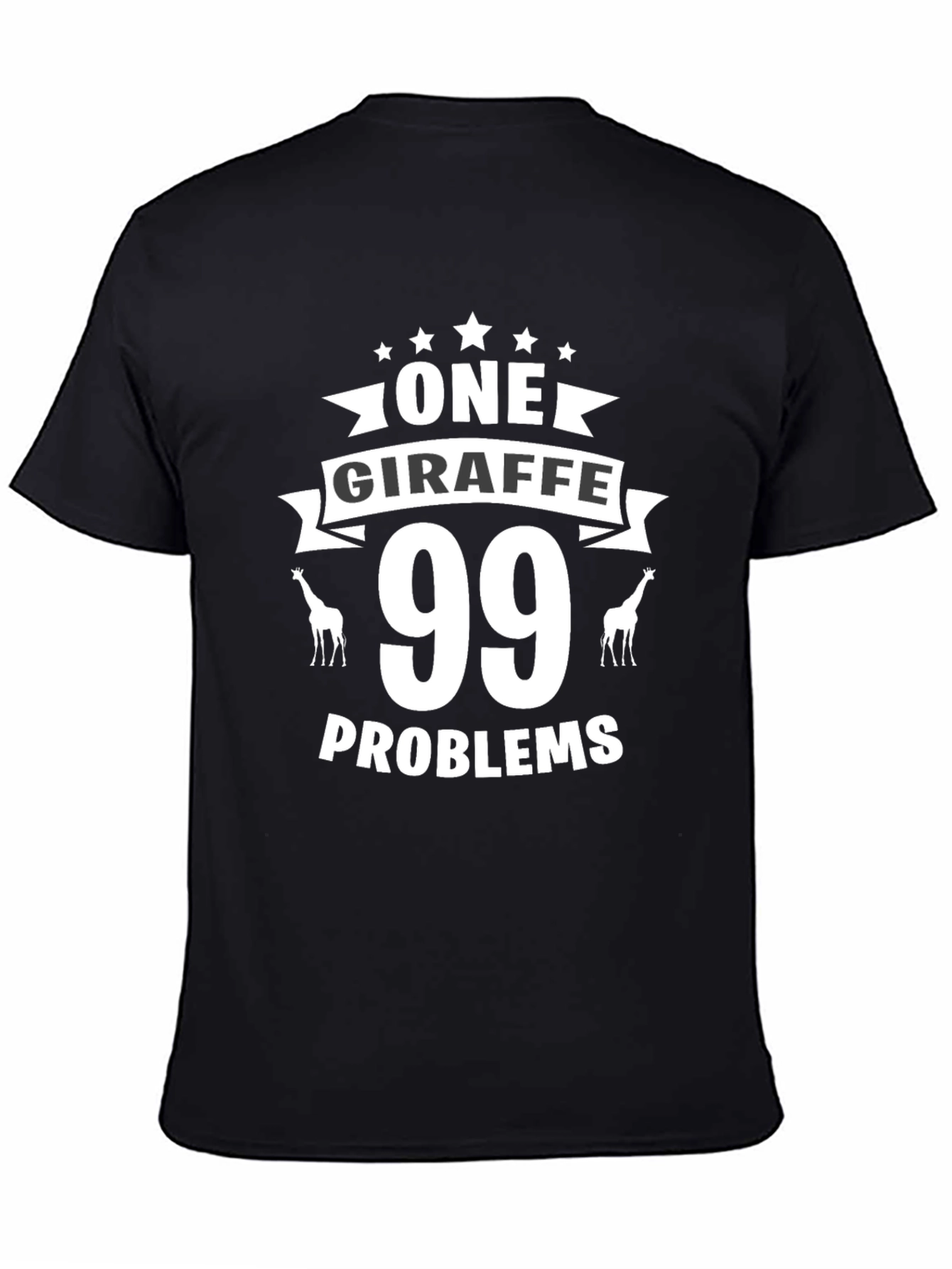 One Giraffe 99 Problems Graphic T-Shirt