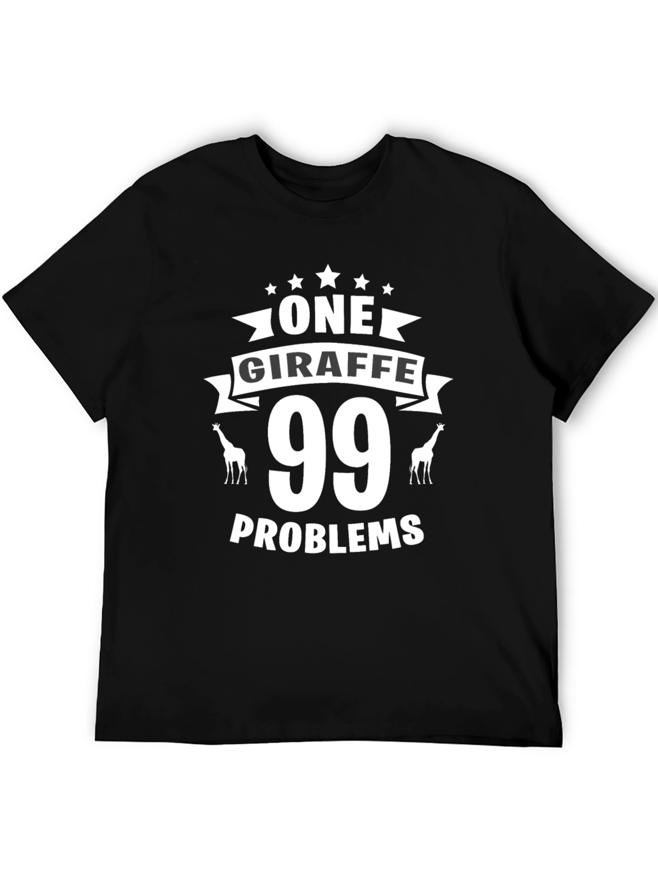 One Giraffe 99 Problems Graphic T-Shirt