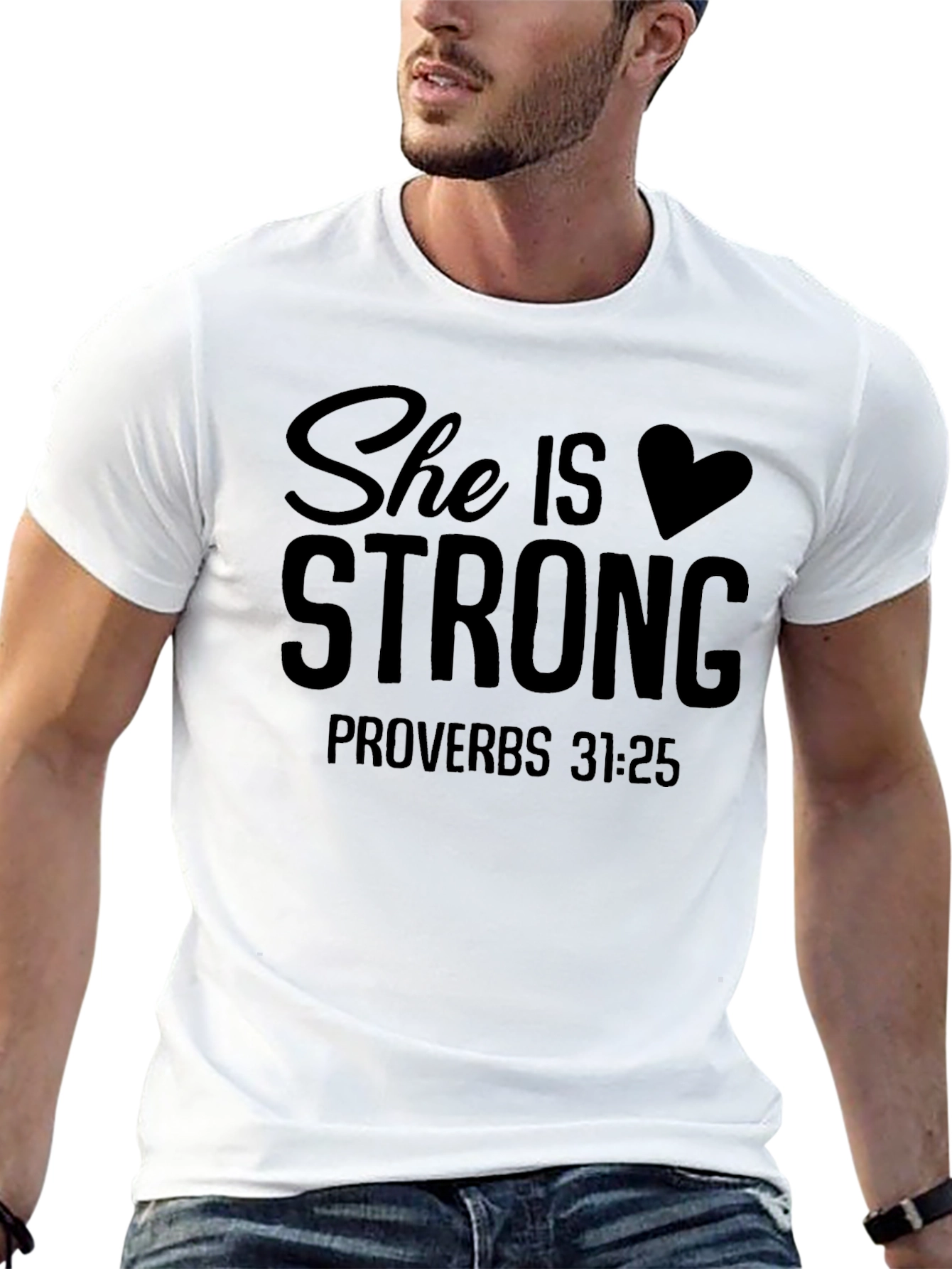 She is Strong Proverbs 31:25 T-Shirt