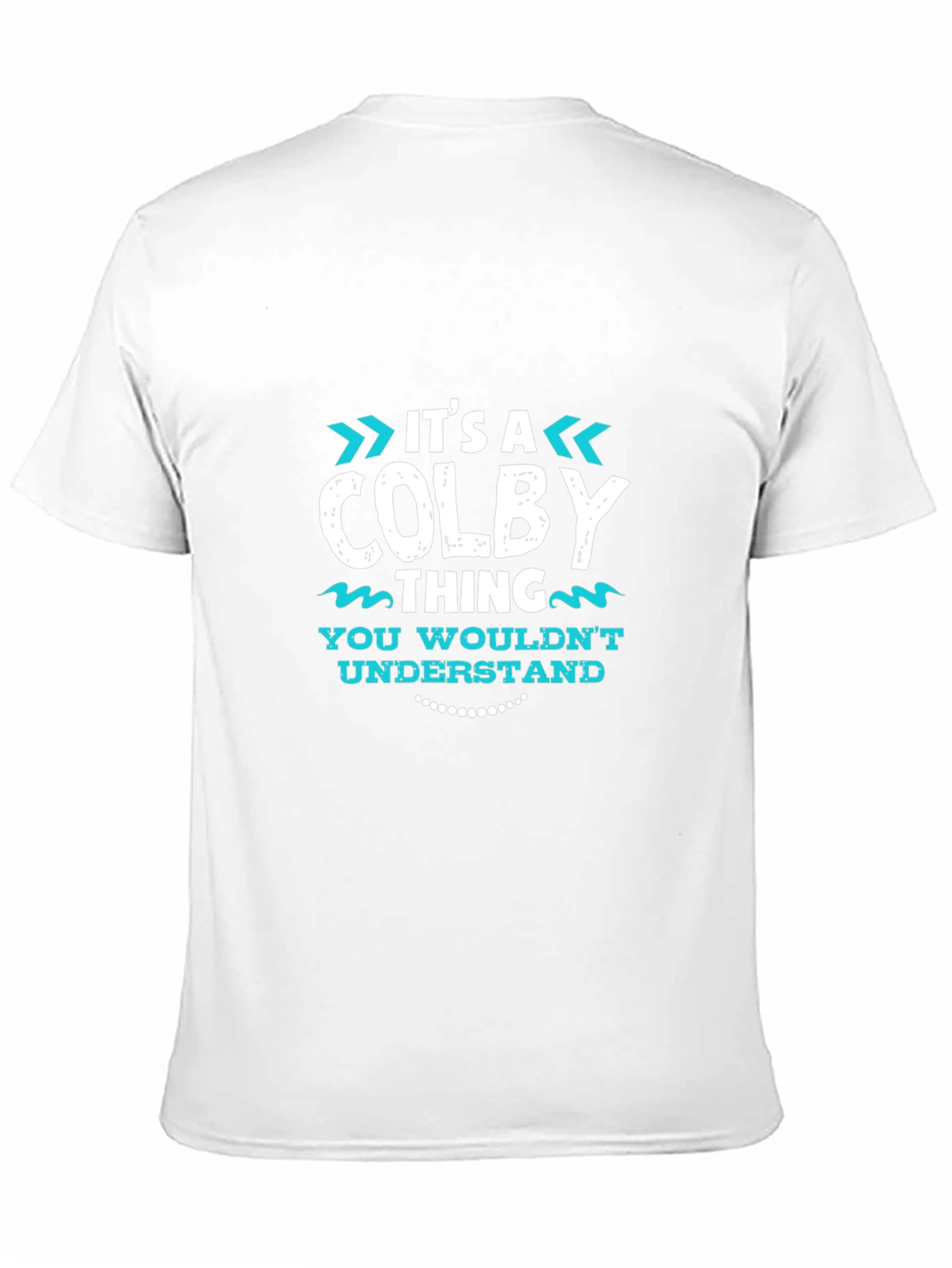 Its A Colby Thing T-Shirt - Funny Name Tee