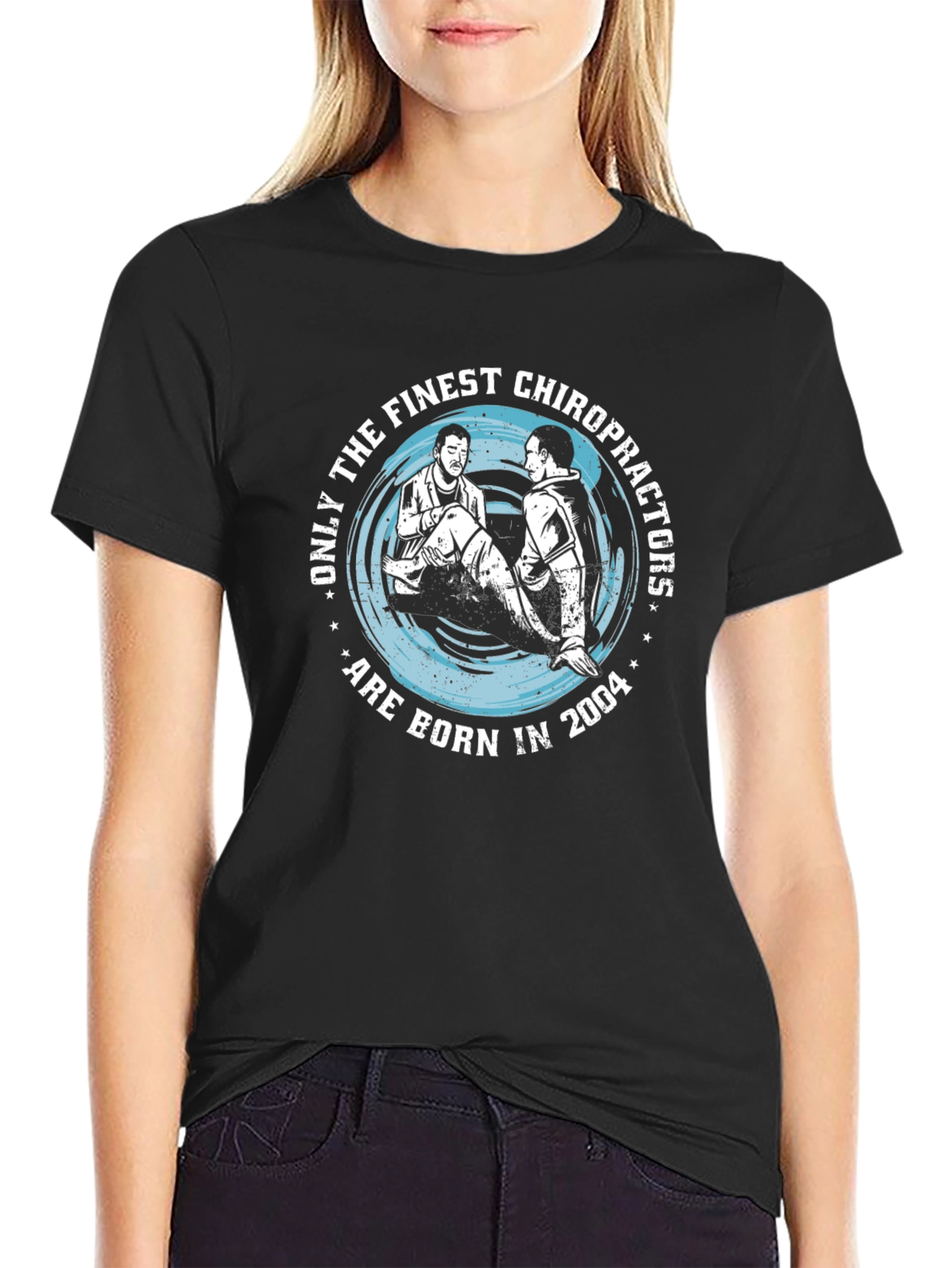 Finest Chiropractors Born in 2004 Black T-Shirt