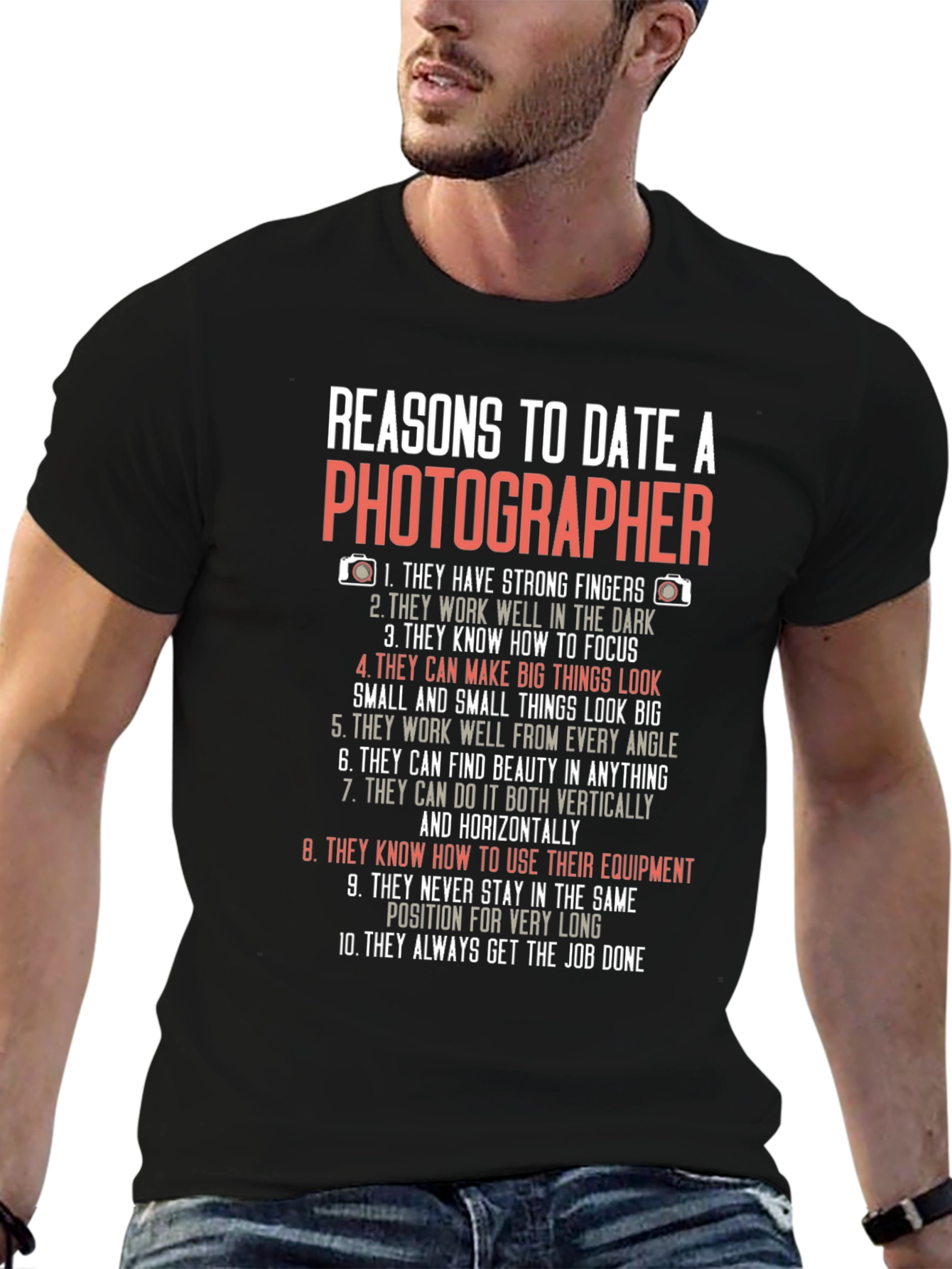 Reasons to Date a Photographer T-Shirt