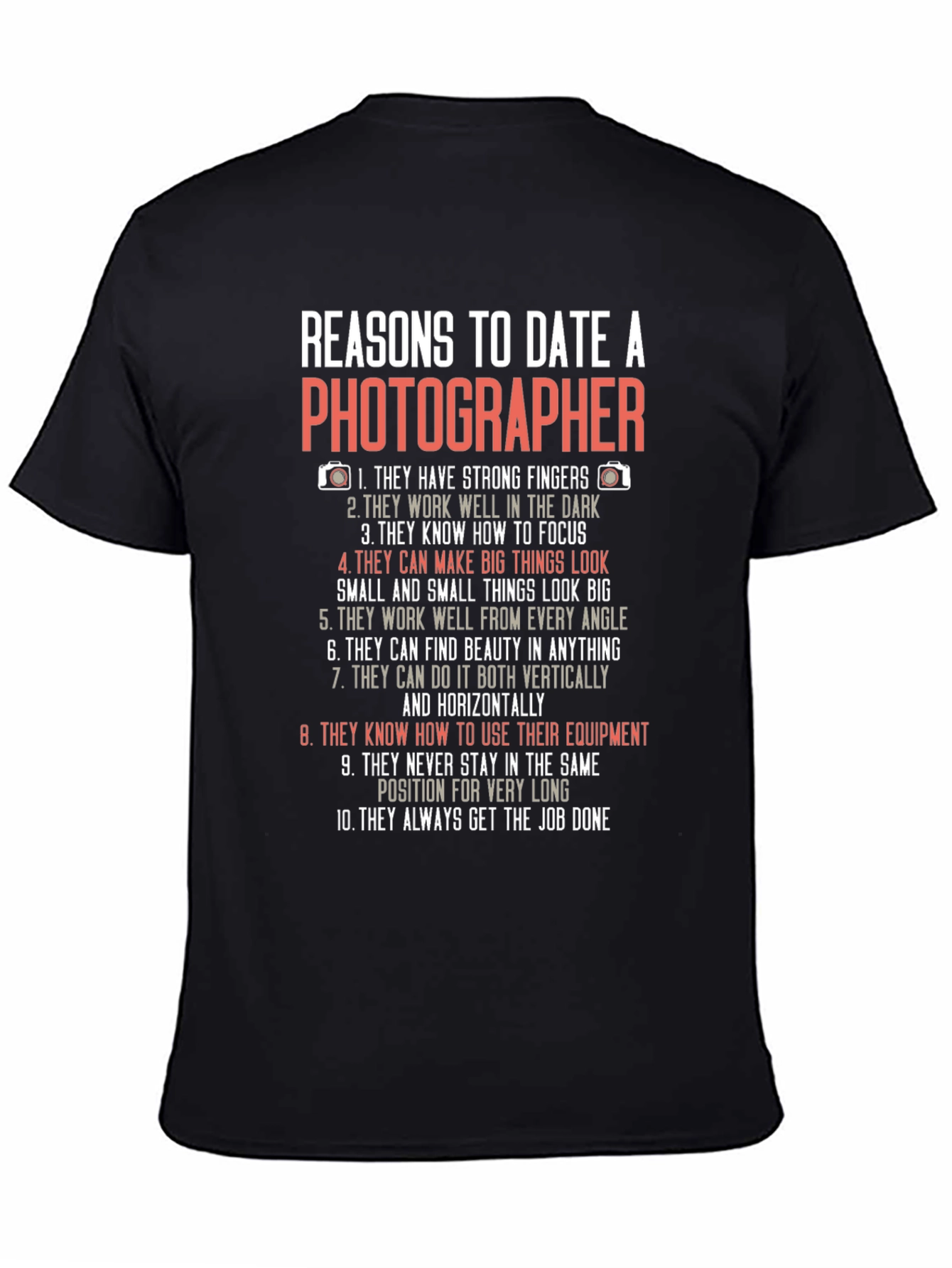 Reasons to Date a Photographer T-Shirt