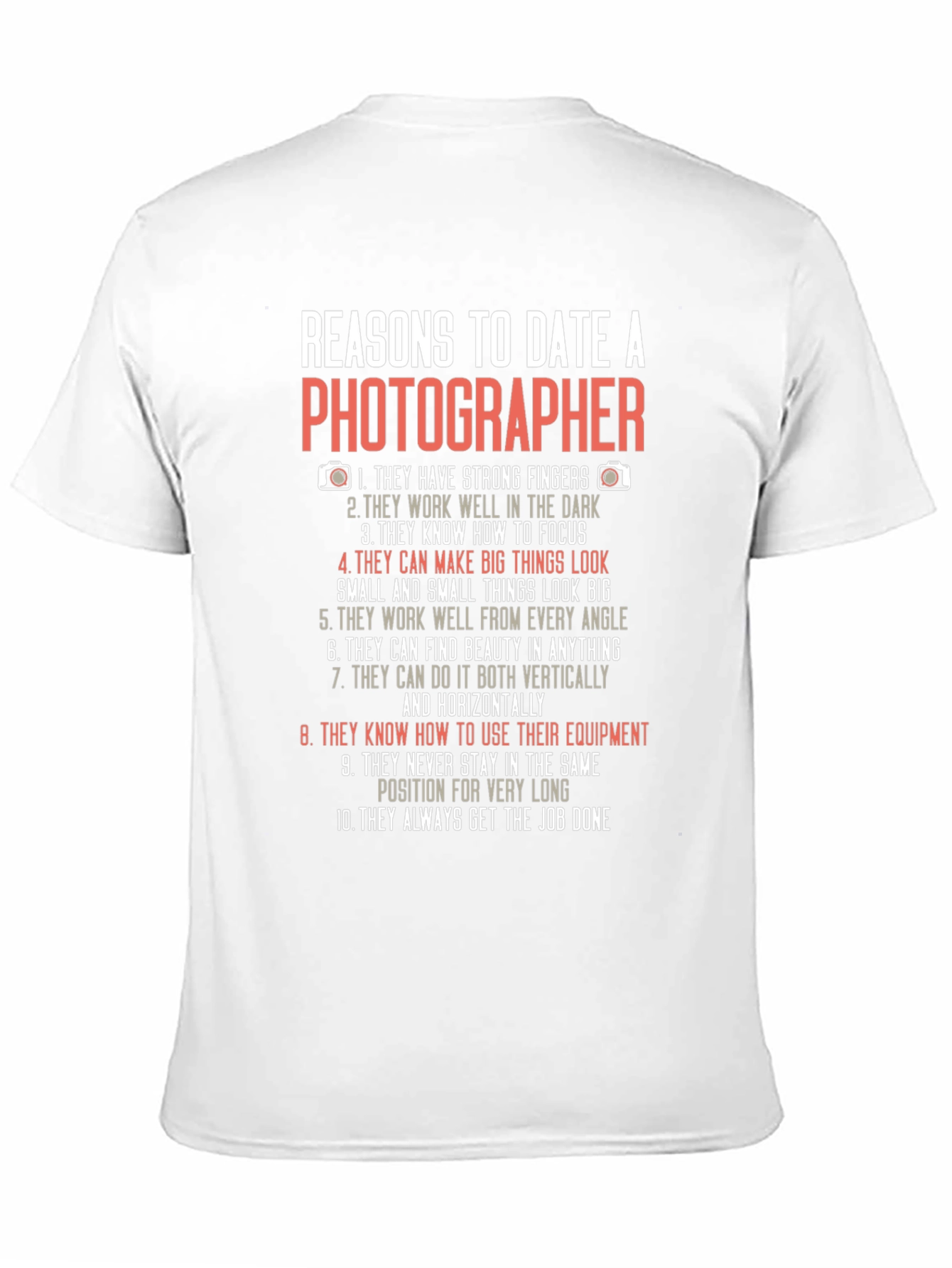 Reasons to Date a Photographer T-Shirt