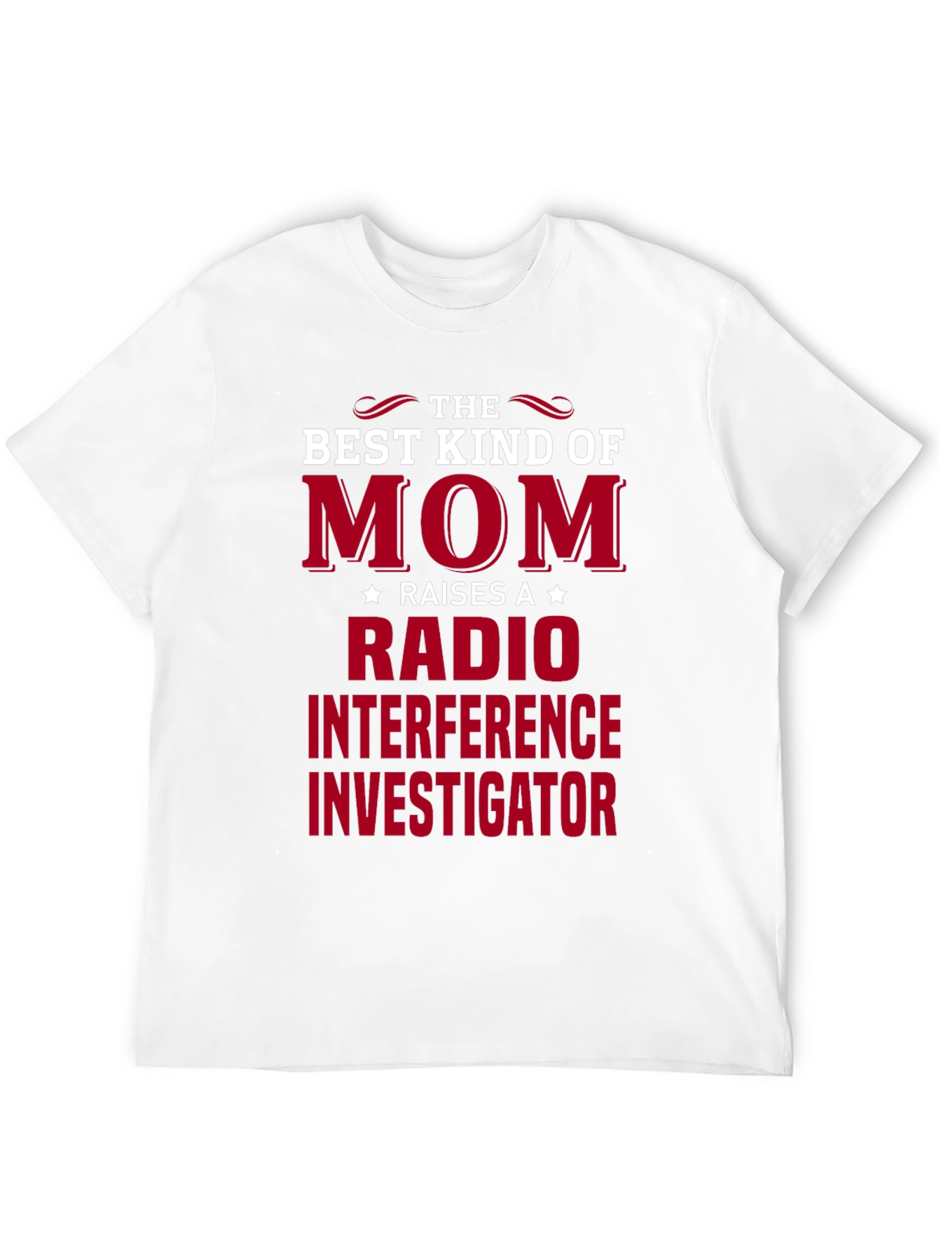 Radio Interference Investigator Mom T-Shirt