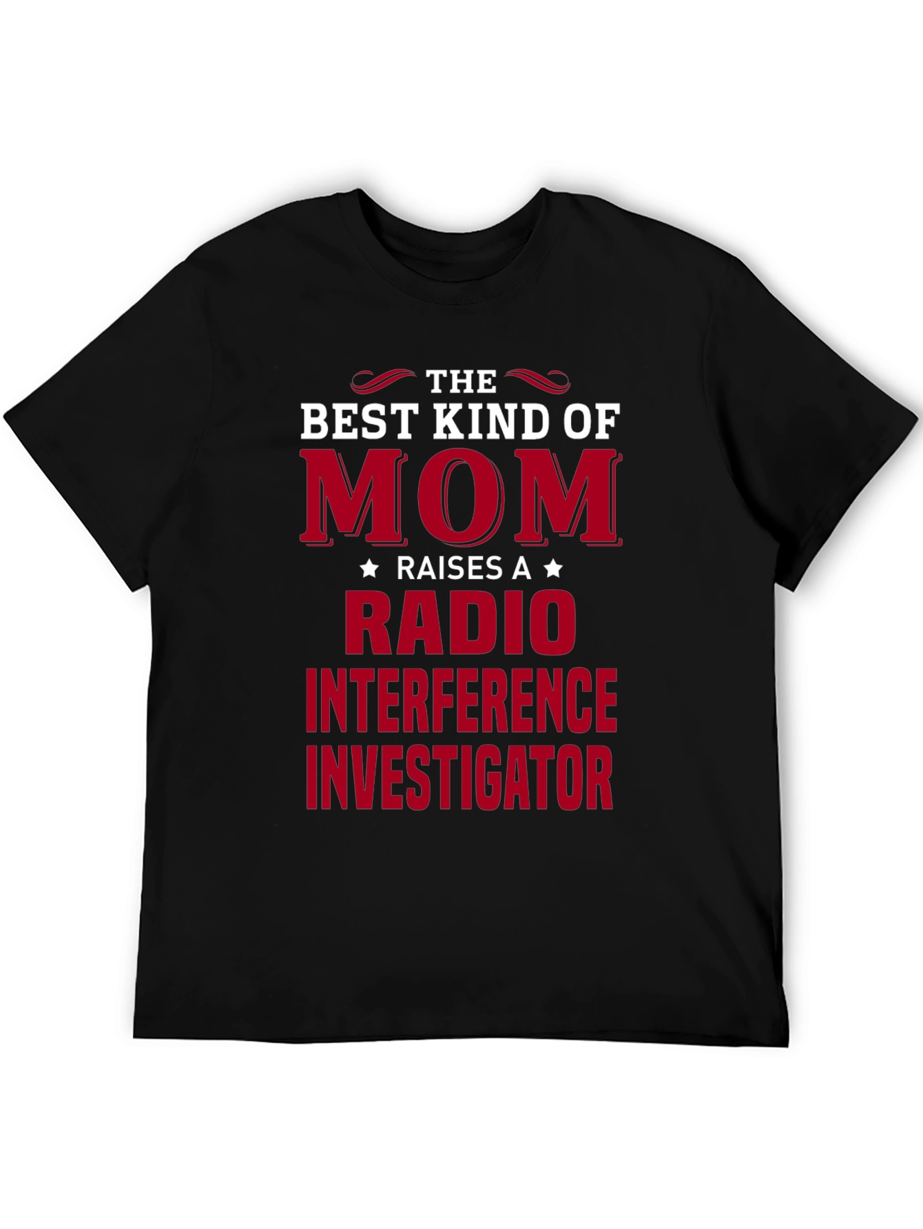 Radio Interference Investigator Mom T-Shirt