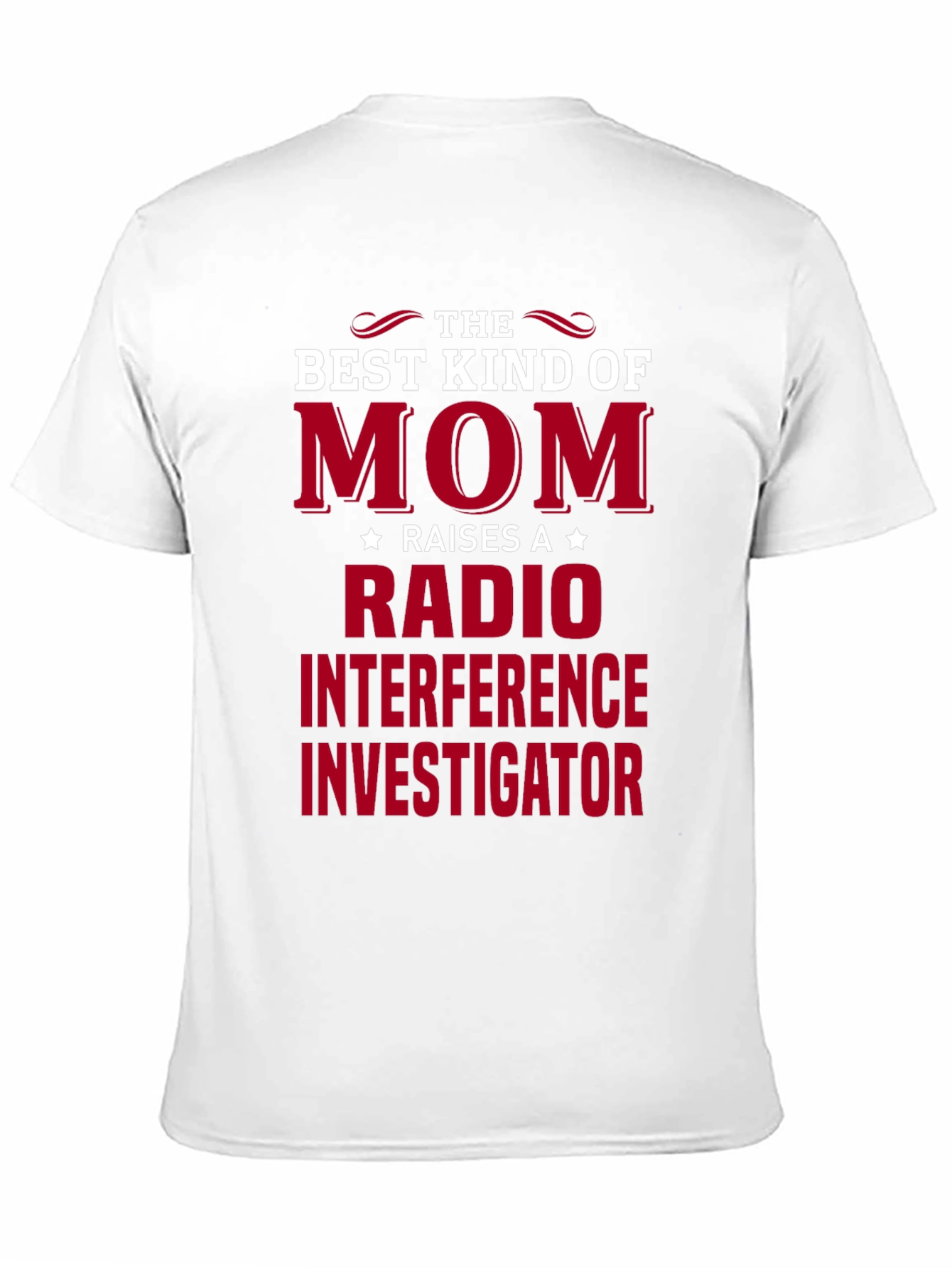 Radio Interference Investigator Mom T-Shirt