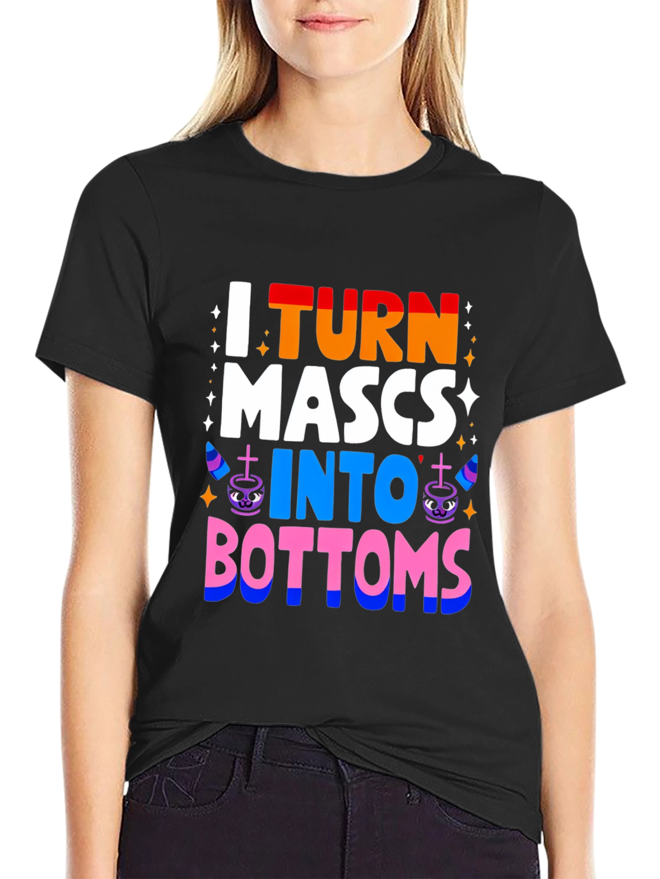I Turn MASCS Into BOTTOMS Pride T-Shirt
