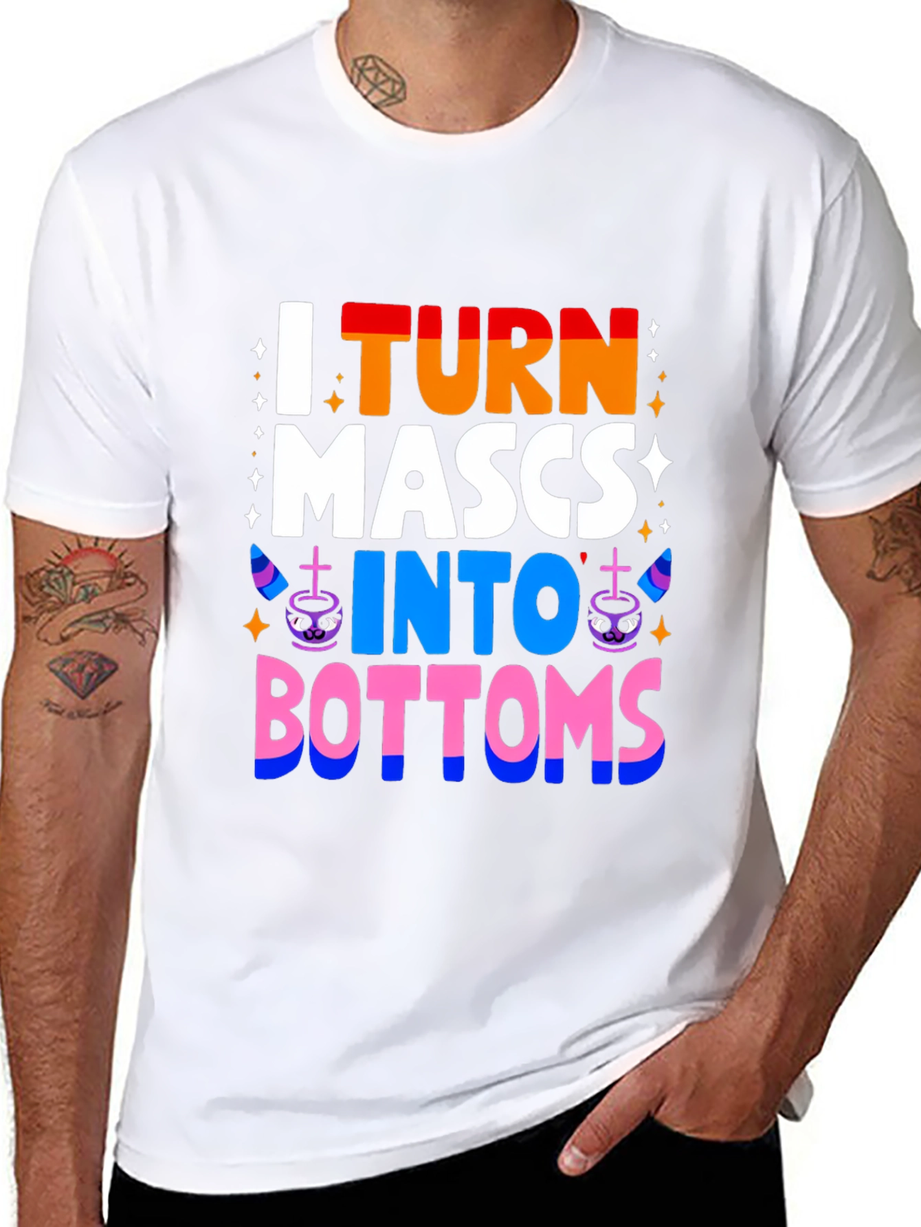 I Turn MASCS Into BOTTOMS Pride T-Shirt