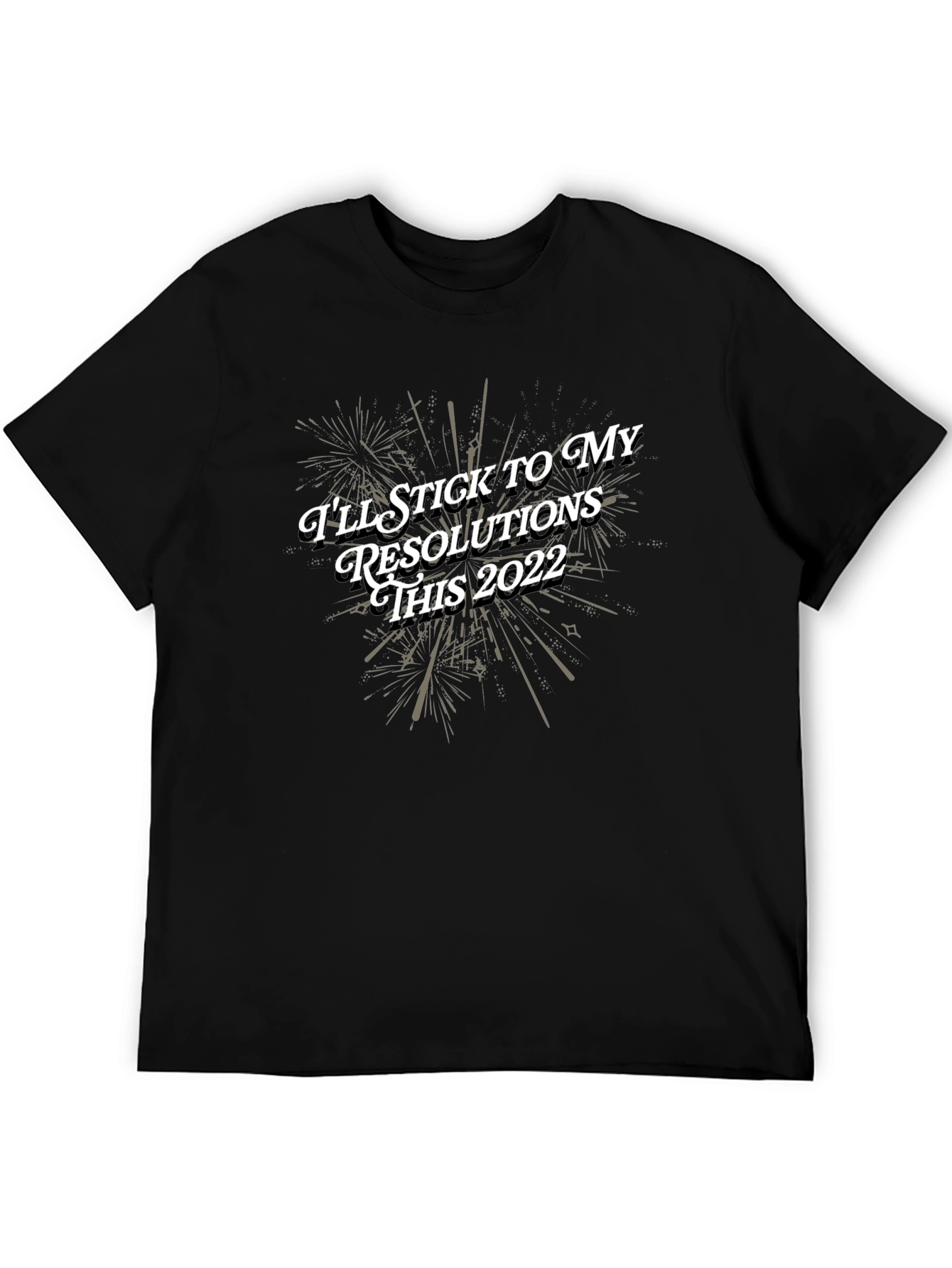 New Years Resolution Graphic T-Shirt
