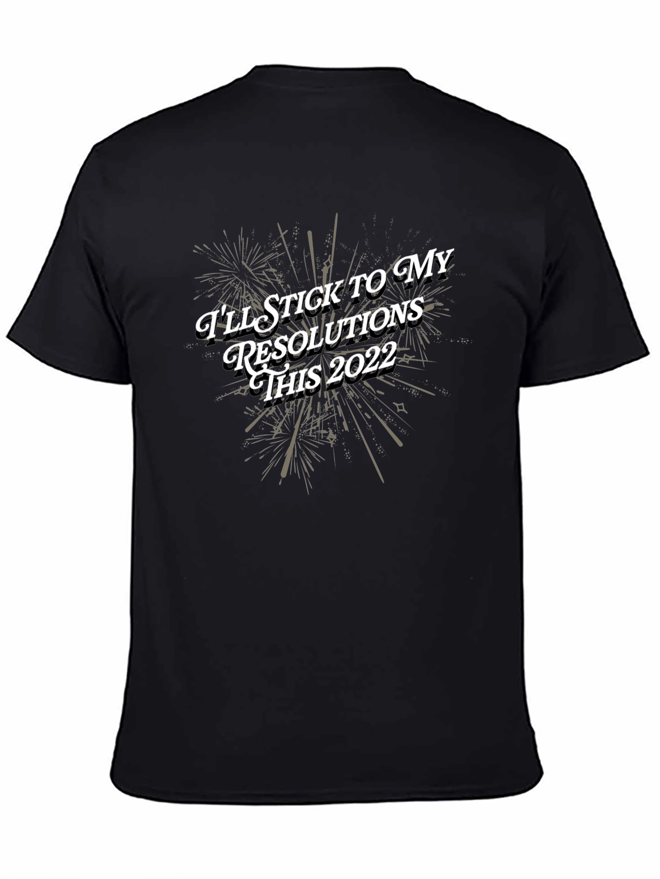 New Years Resolution Graphic T-Shirt