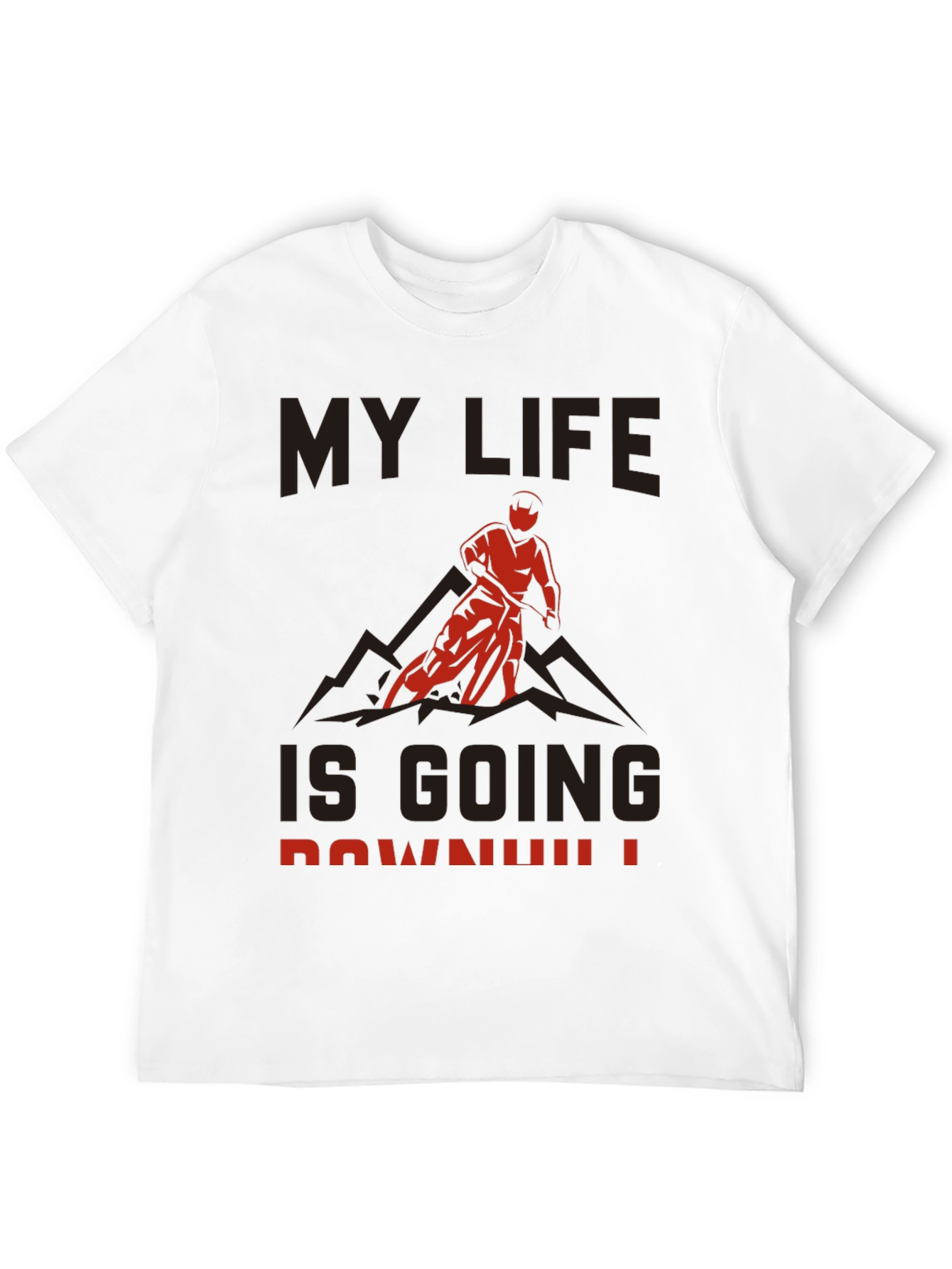 My Life is Going Downhill T-Shirt