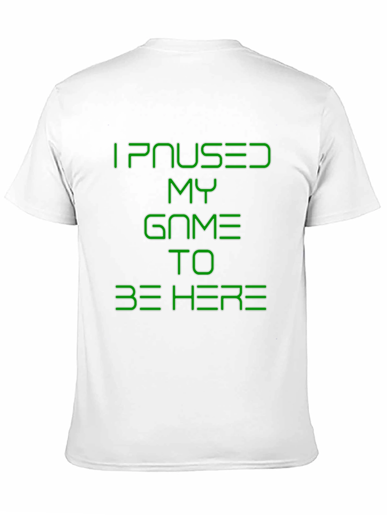 I Paused My Game T-Shirt - Gamer Tee