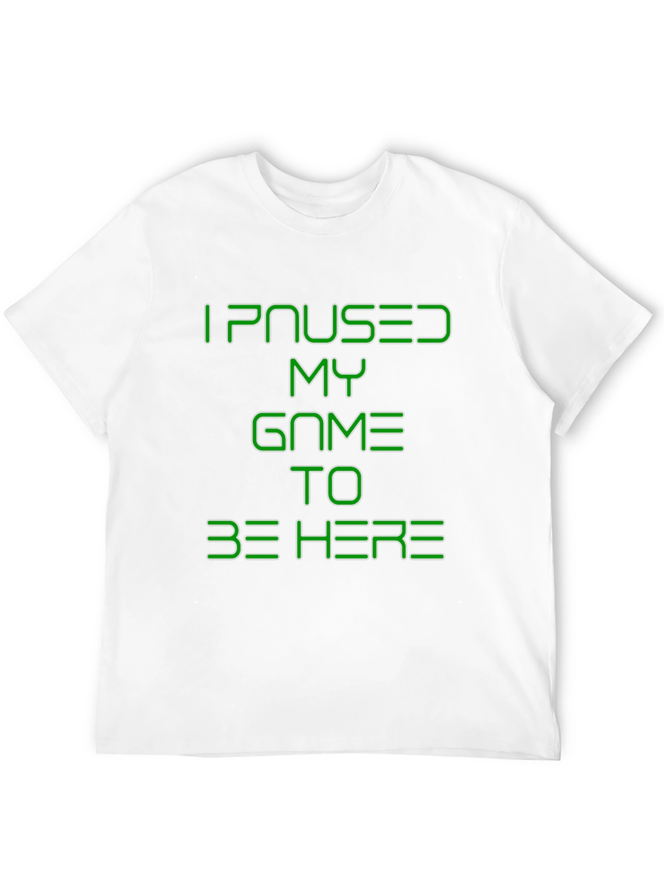 I Paused My Game T-Shirt - Gamer Tee