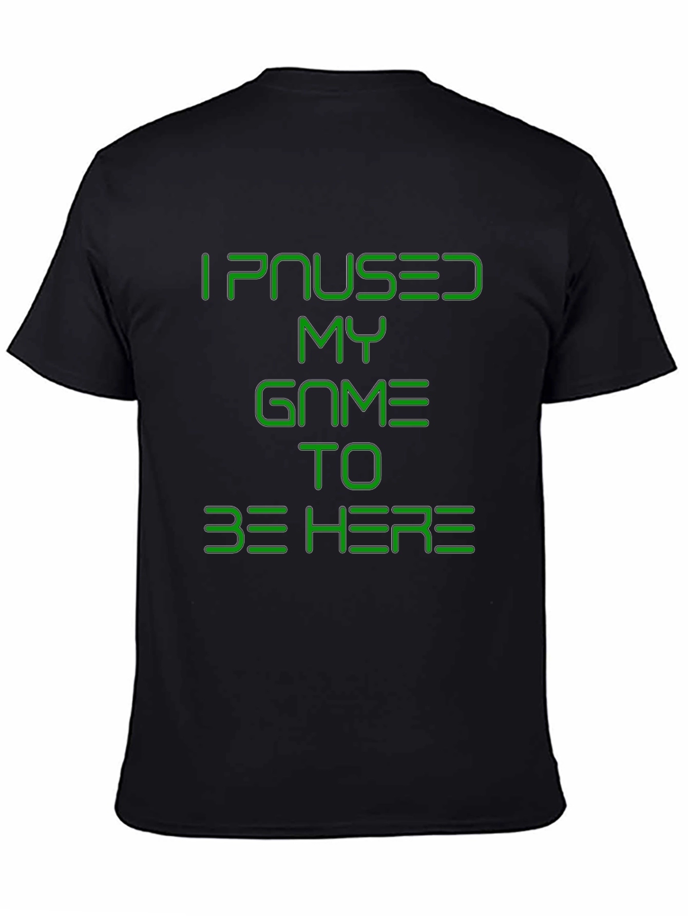 I Paused My Game T-Shirt - Gamer Tee