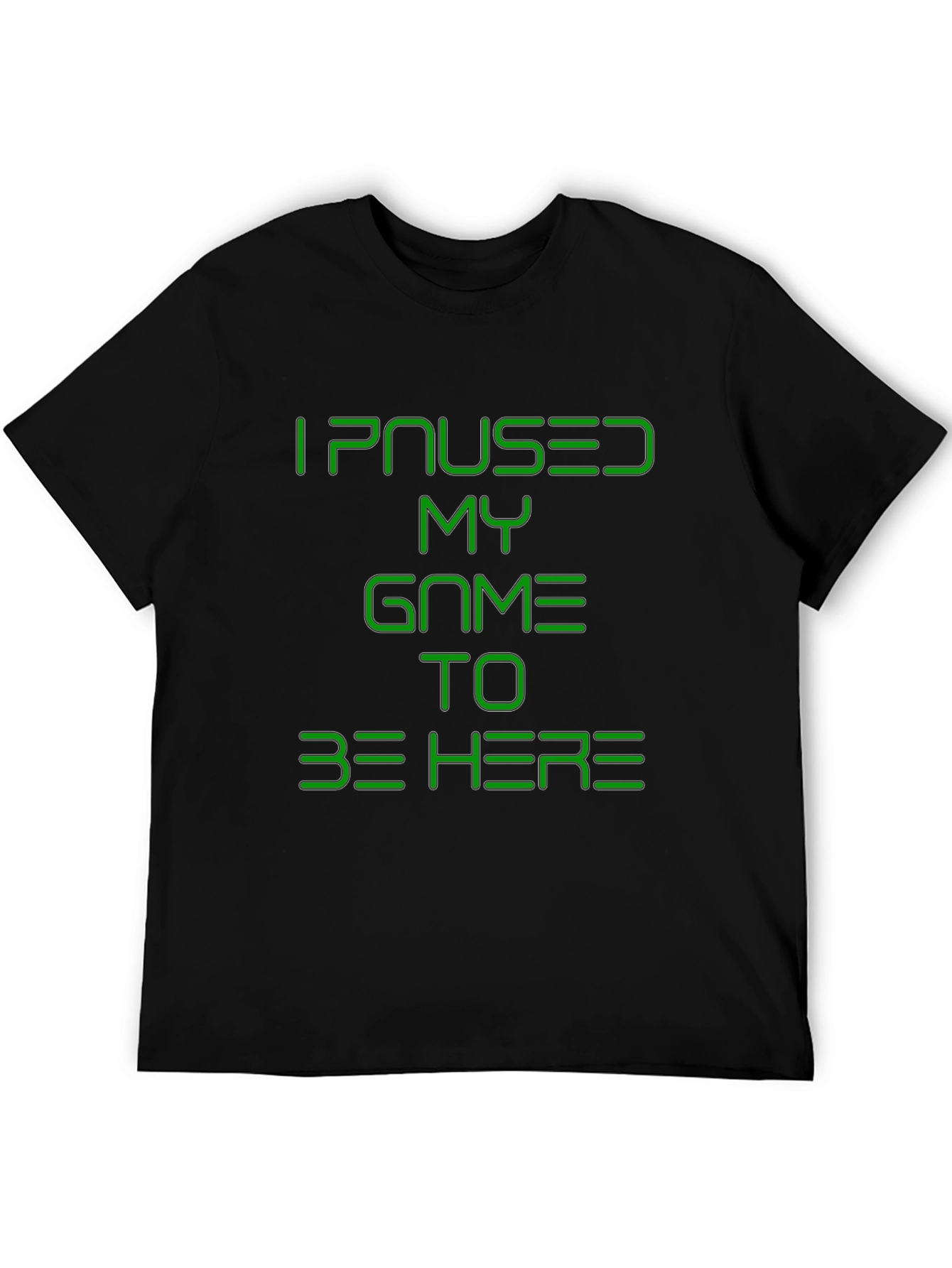 I Paused My Game T-Shirt - Gamer Tee