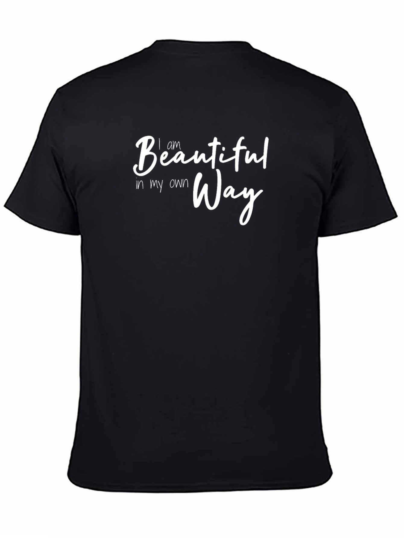 I Am Beautiful In My Own Way Graphic T-Shirt