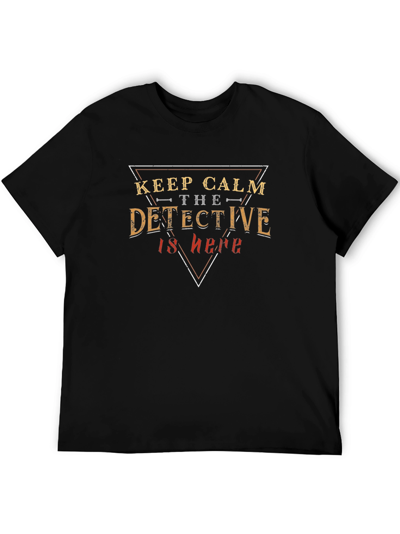 Keep Calm Detective T-Shirt