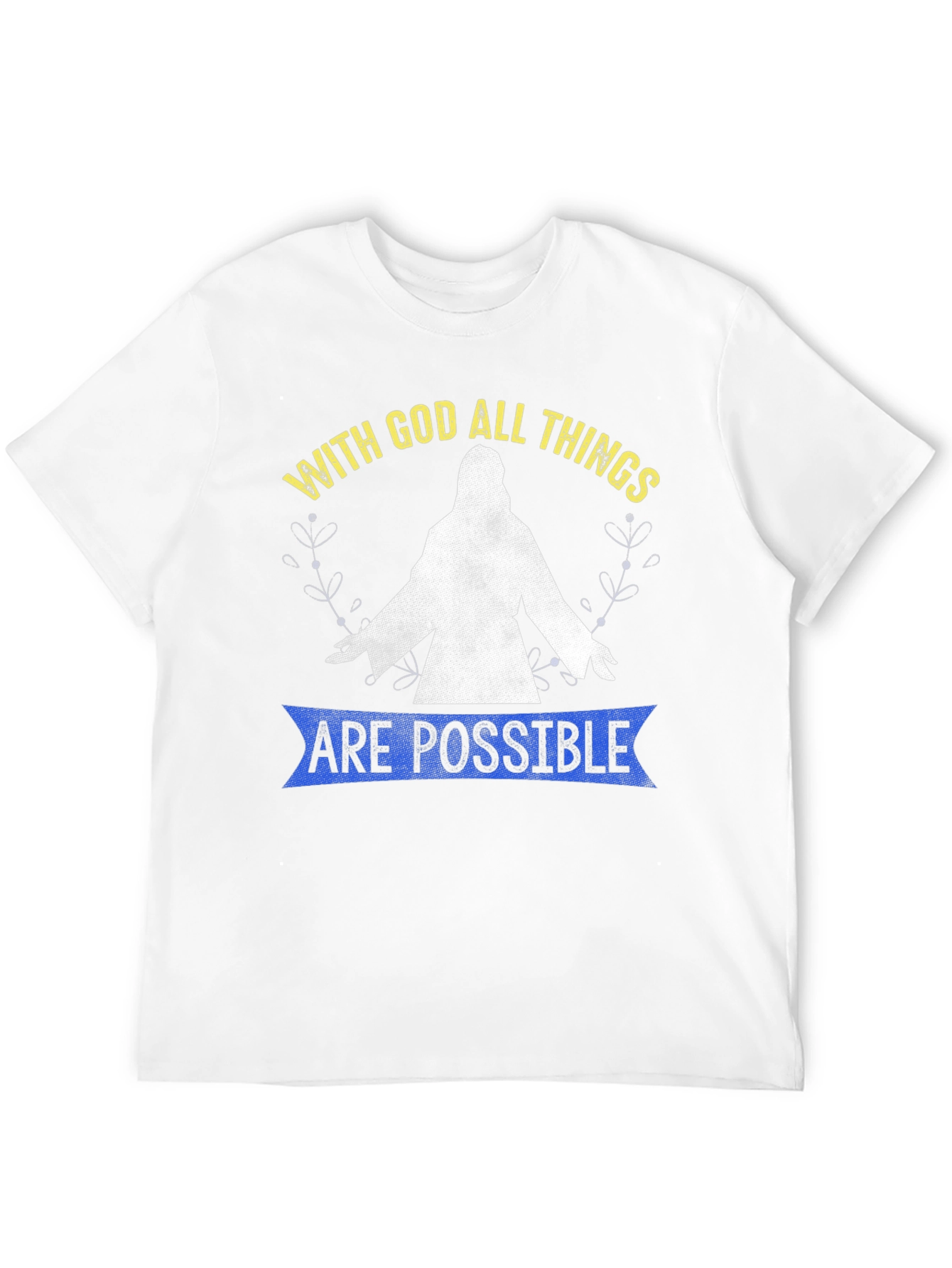 With God All Things Are Possible T-Shirt