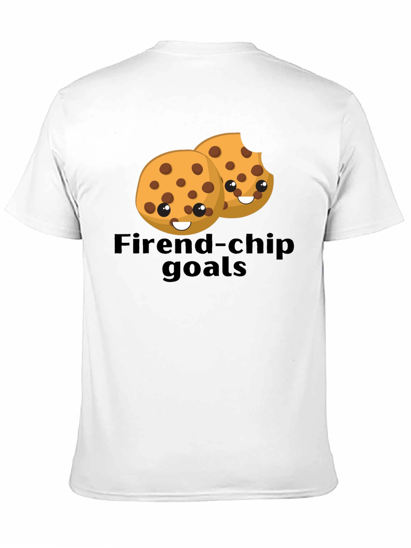 Friend-chip Goals T-Shirt - Cute Cookie Design