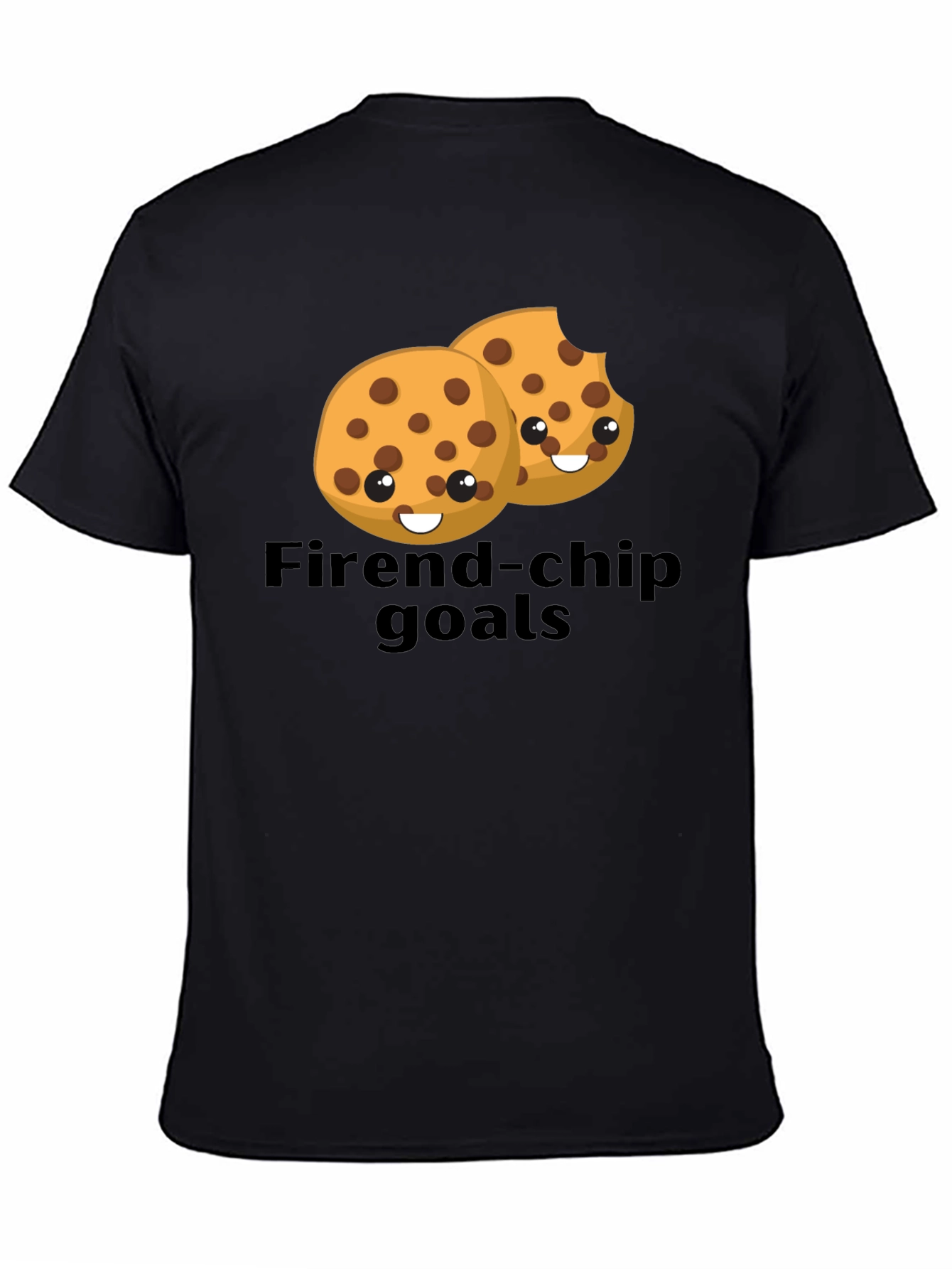 Friend-chip Goals T-Shirt - Cute Cookie Design