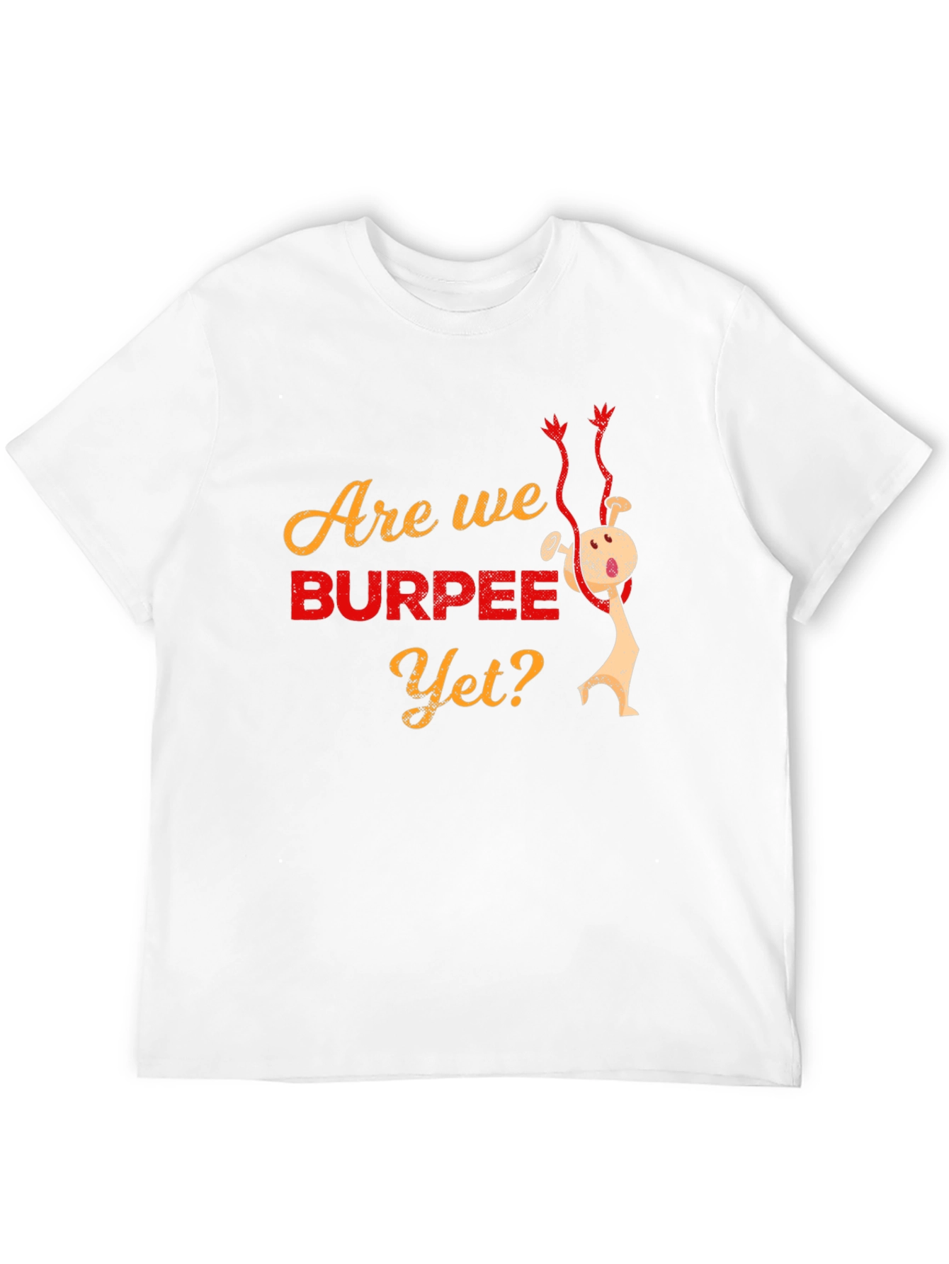 Are We Burpee Yet? Graphic T-Shirt - Black
