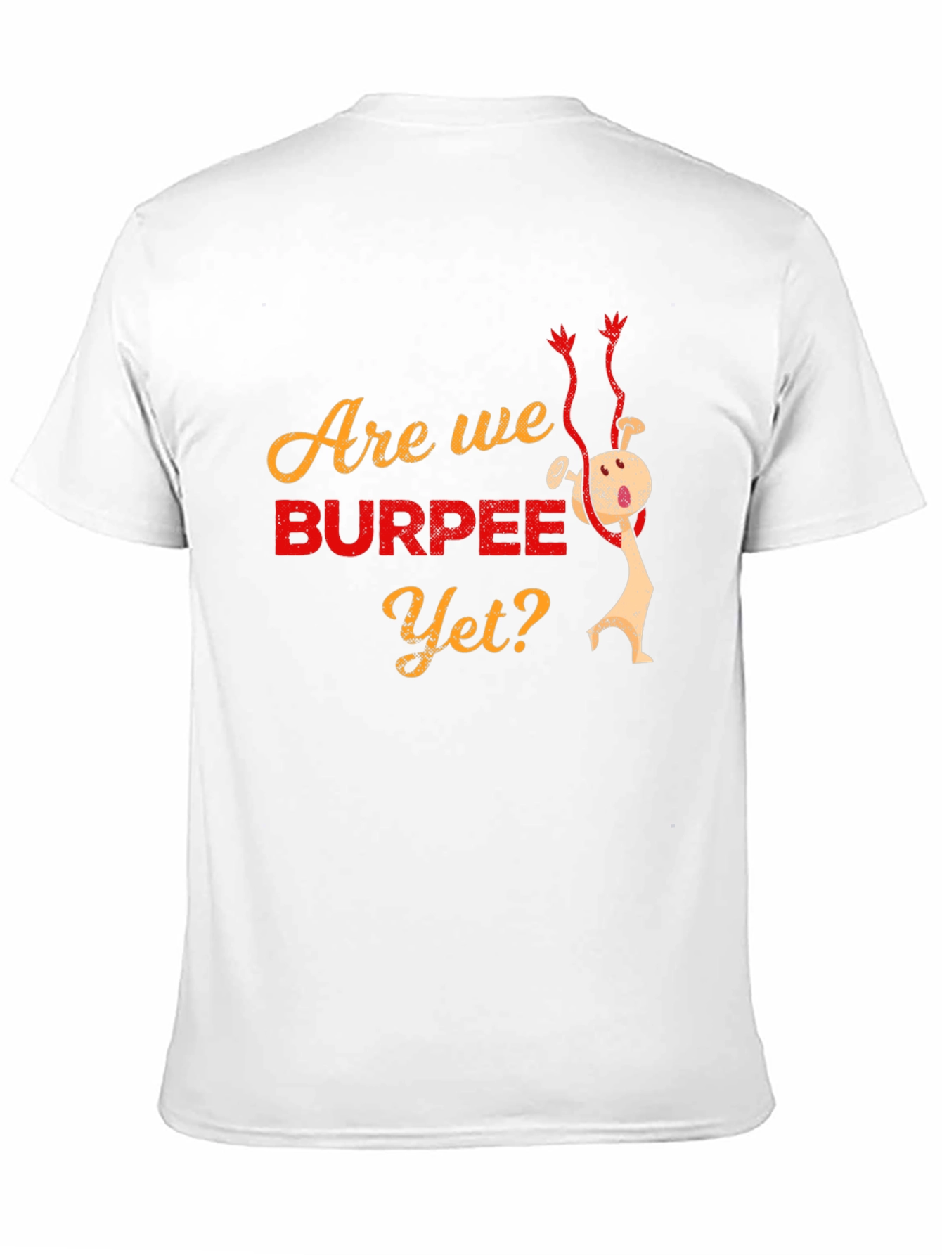 Are We Burpee Yet? Graphic T-Shirt - Black