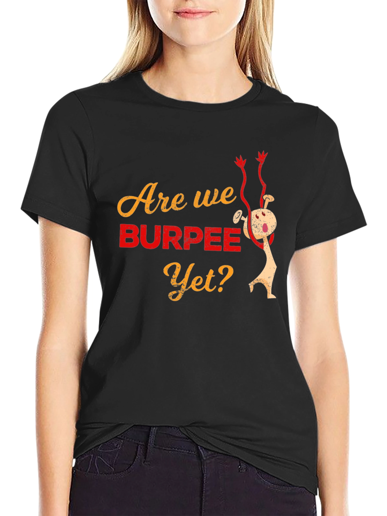 Are We Burpee Yet? Graphic T-Shirt - Black