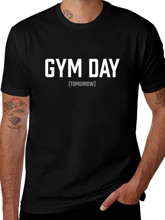 Gym Day Tomorrow Black T-Shirt