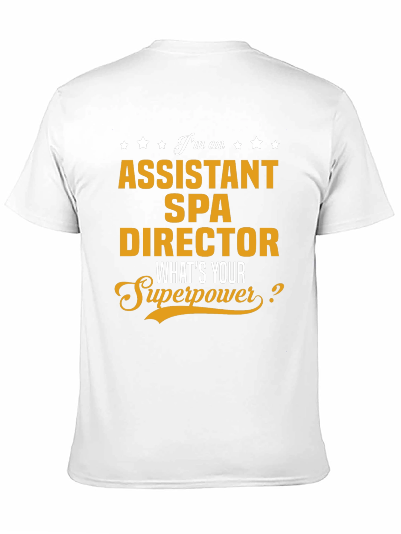 Assistant Spa Director Superpower T-Shirt