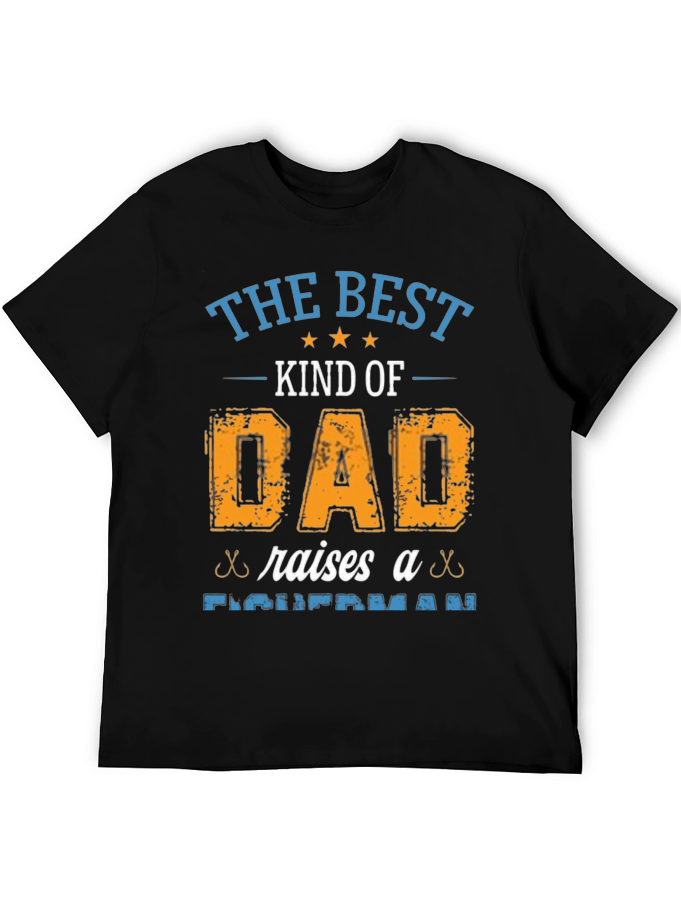 Best Dad Raises Fisherman T-Shirt - Fathers Day Gift