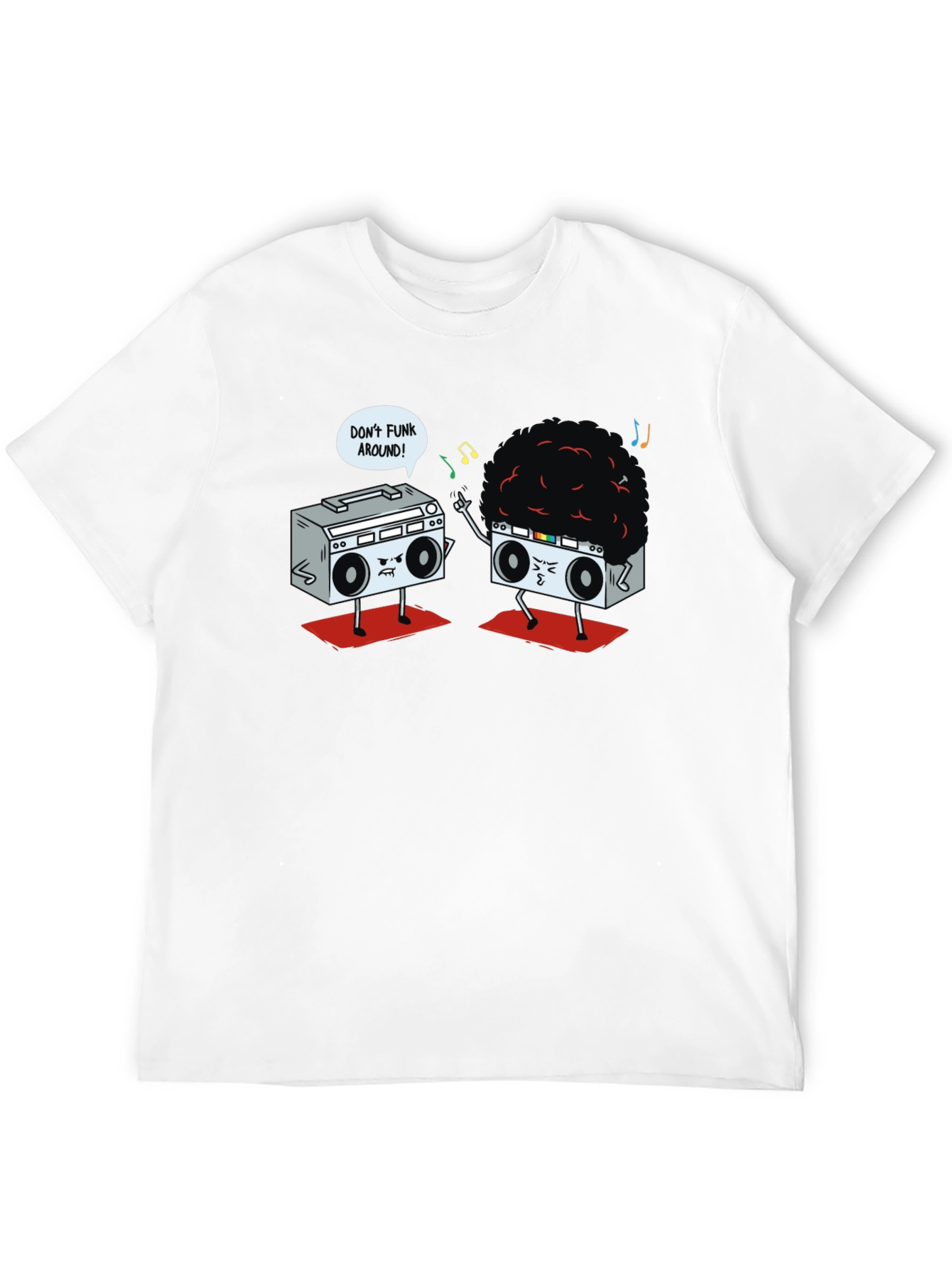 Dont Funk Around Graphic Tee