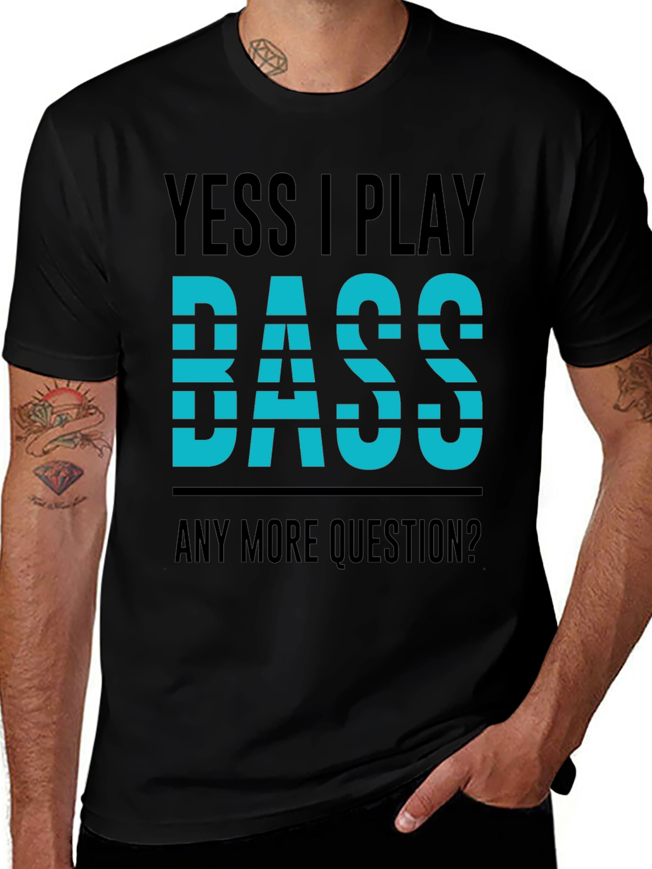 Yess I Play Bass T-Shirt - Musician Tee