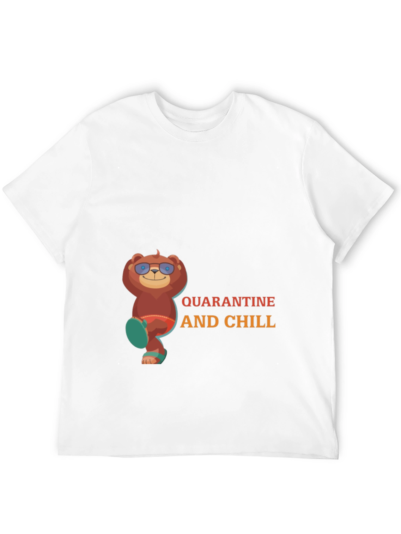 Quarantine and Chill Bear T-Shirt