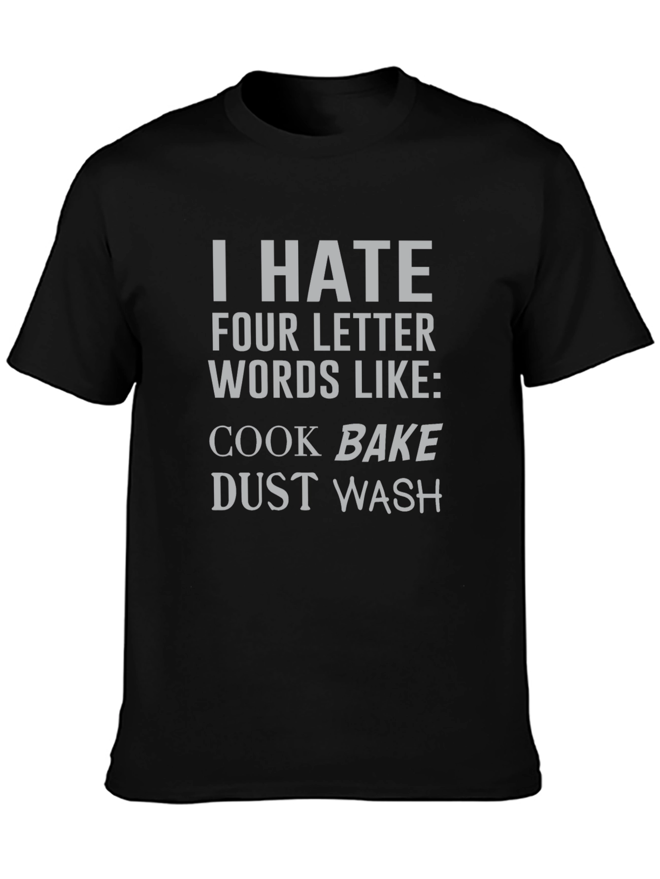 I Hate Four Letter Words T-Shirt