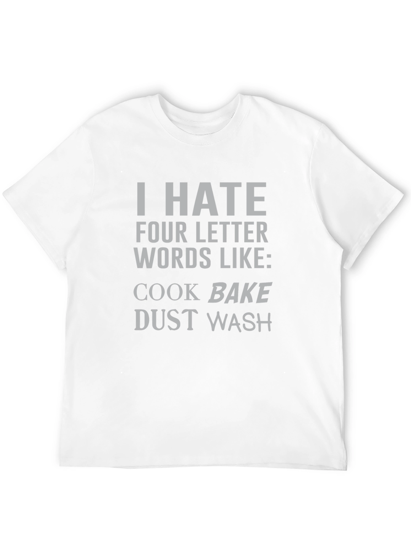 I Hate Four Letter Words T-Shirt