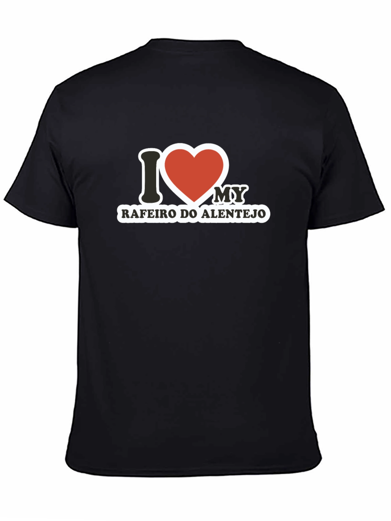 I Love My Rafeiro Do Alentejo T-Shirt