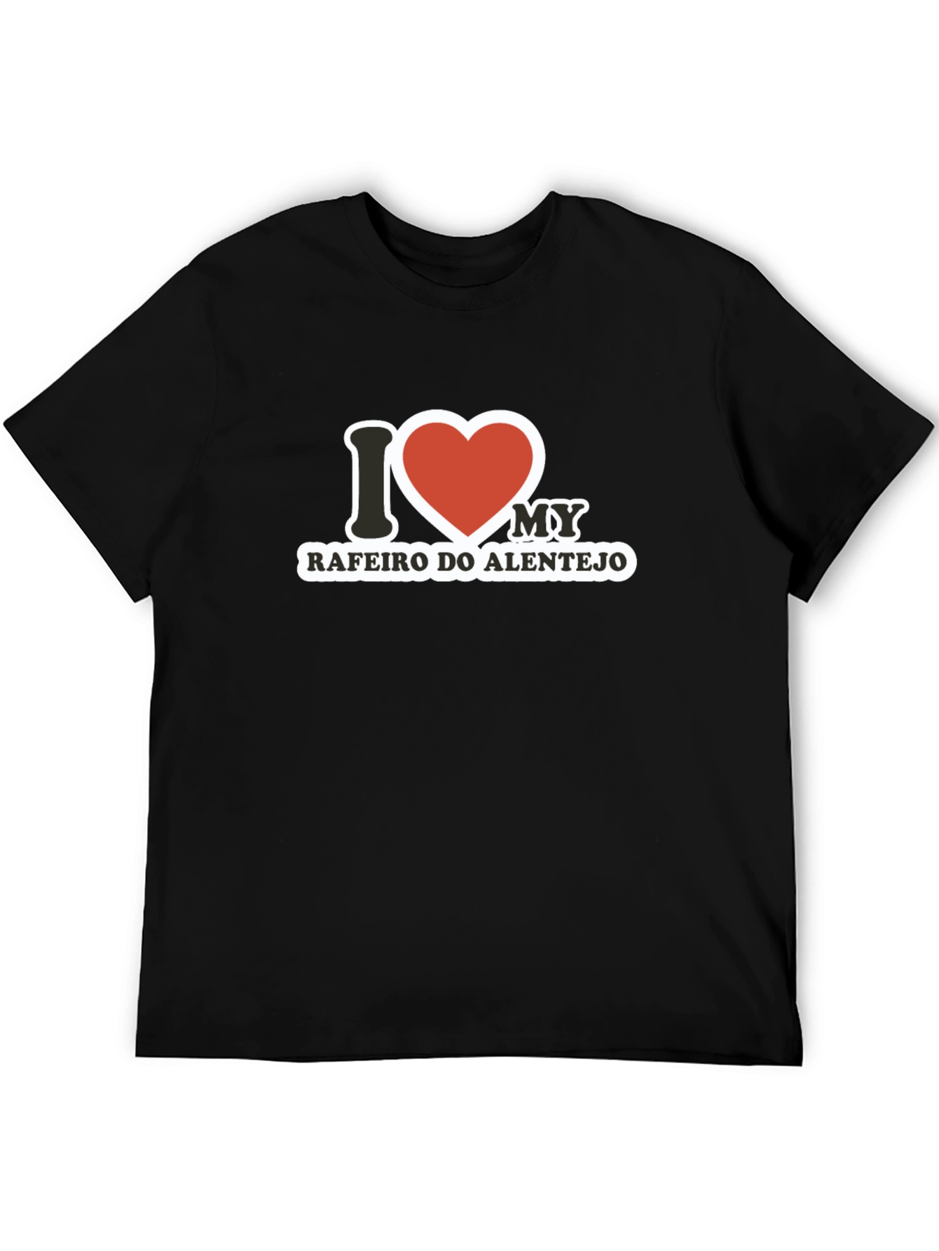 I Love My Rafeiro Do Alentejo T-Shirt