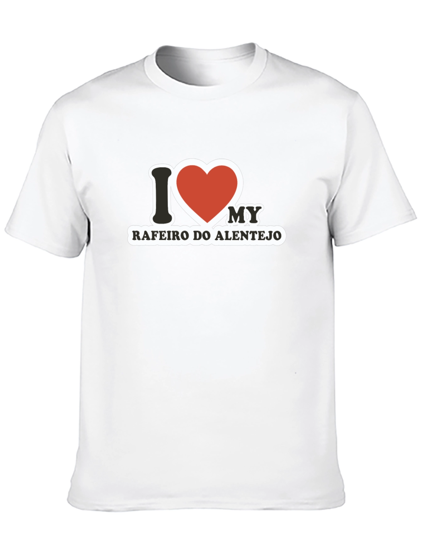 I Love My Rafeiro Do Alentejo T-Shirt