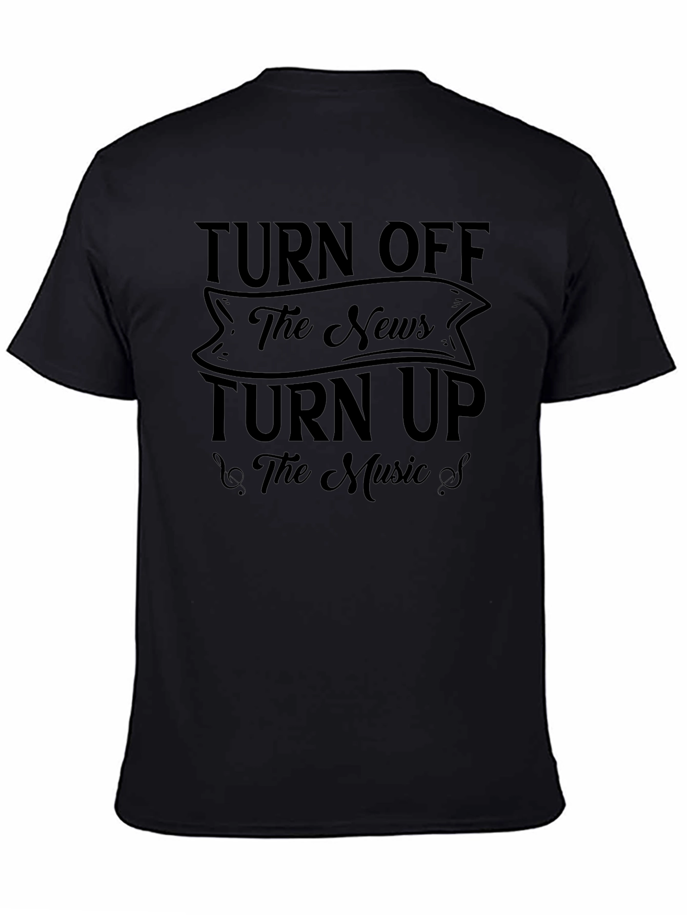 Turn Off The News Turn Up The Music T-Shirt