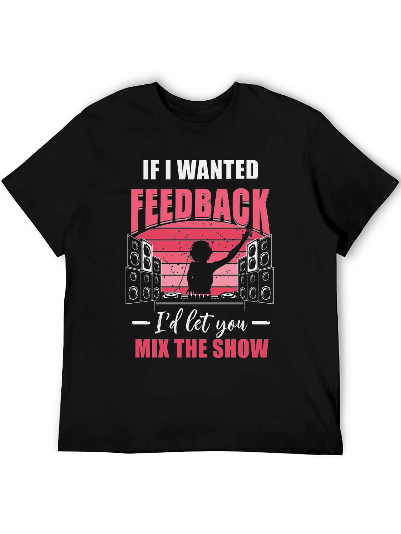 DJ Feedback T-Shirt - Music Lover Gift